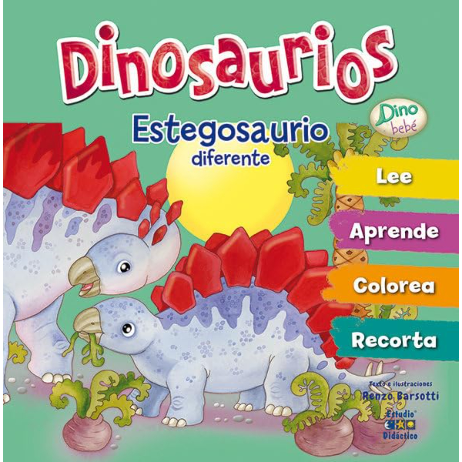 LIBRO ESTEGOSAURIO DIFERENTE -DINO BEBE - BARSOTTI, RENZO - 1