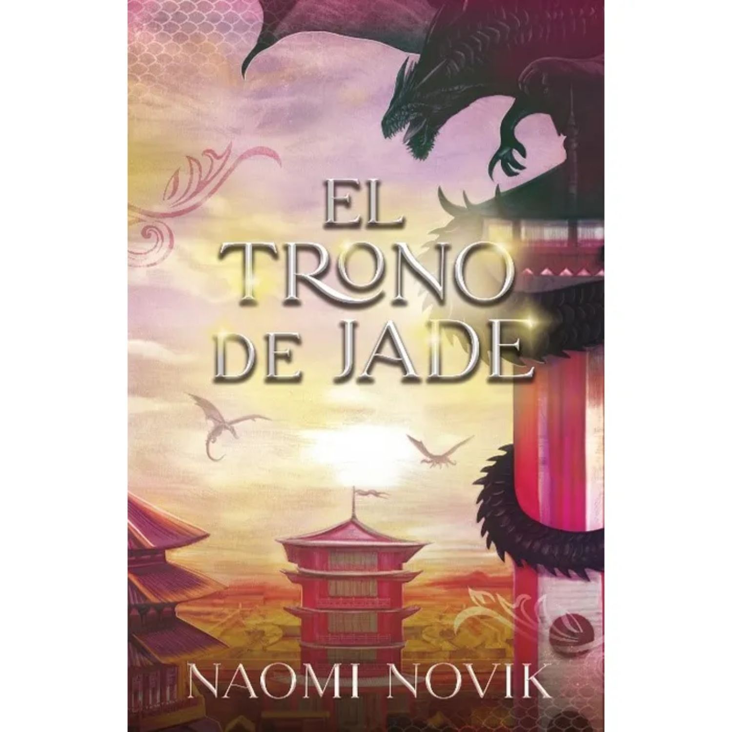 NOVELA JUVENIL EL TRONO DE JADE NOVIK, NAOMI - 1