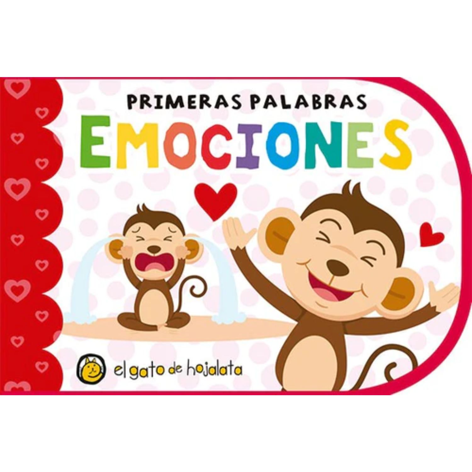 LIBRO PRIMERAS PALABRAS - EMOCIONES - EL GATO DE HOJALATA - 1