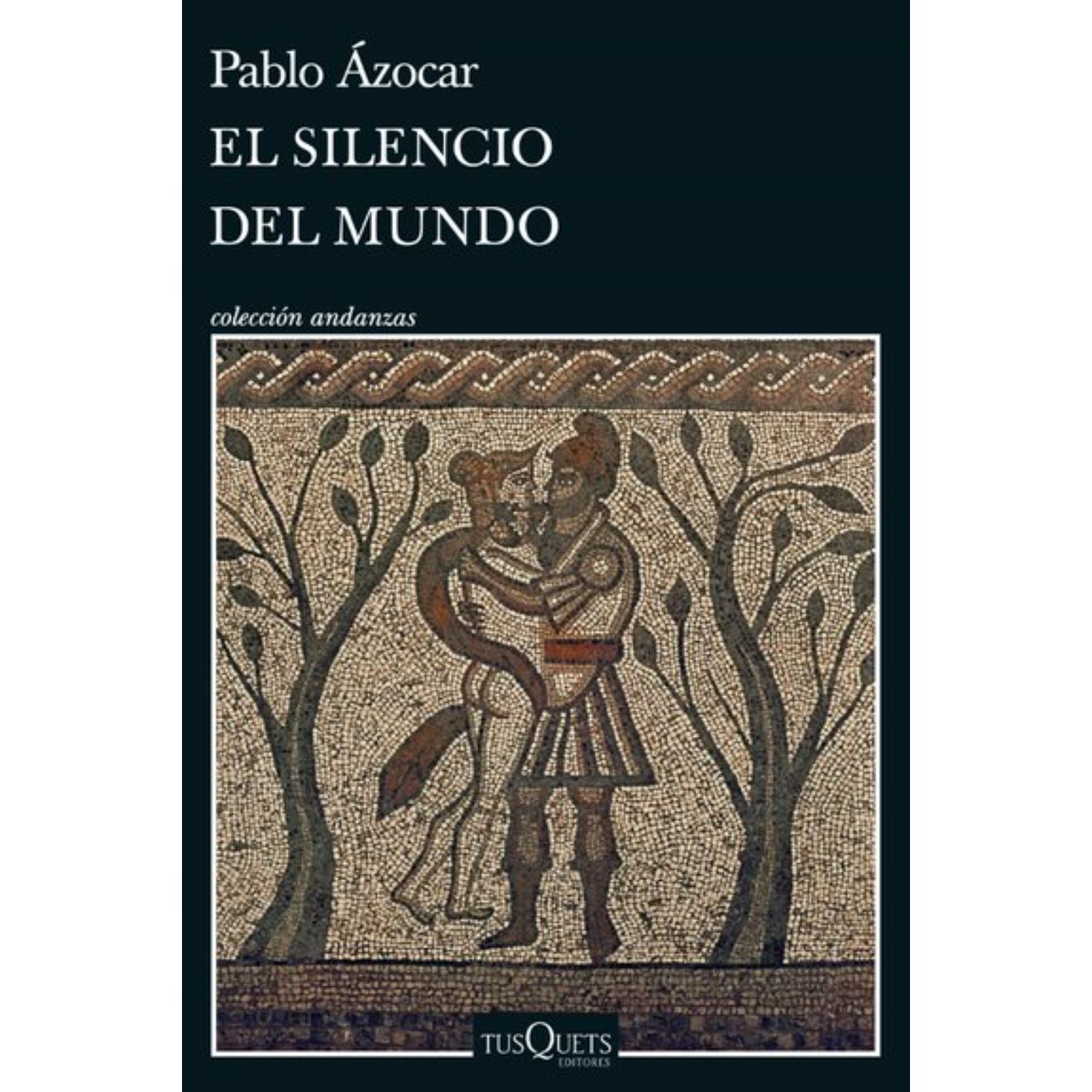 LIBRO EL SILENCIO DEL MUNDO PABLO AZÓCAR - 1