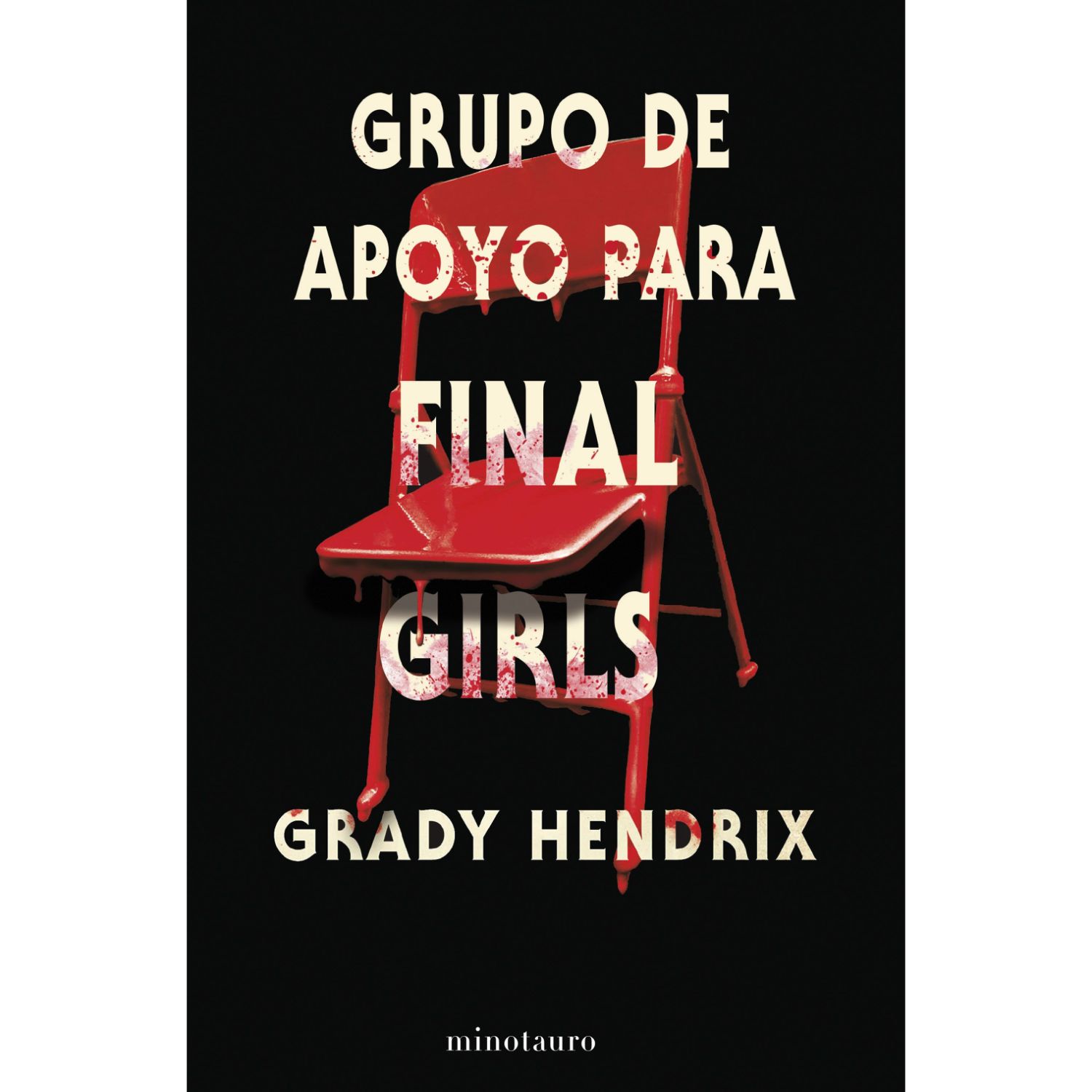 LIBRO GRUPO DE APOYO PARA FINAL GIRLS GRADY HENDRIX - 1