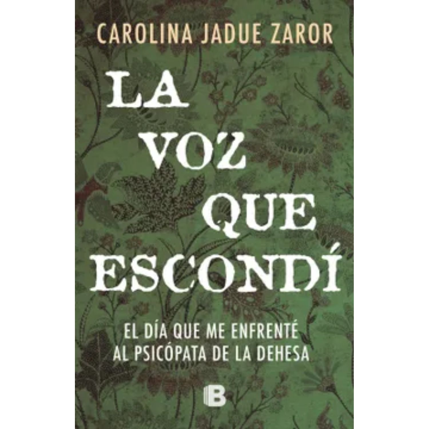 LIBRO LA VOZ QUE ESCONDI CAROLINA JADUE