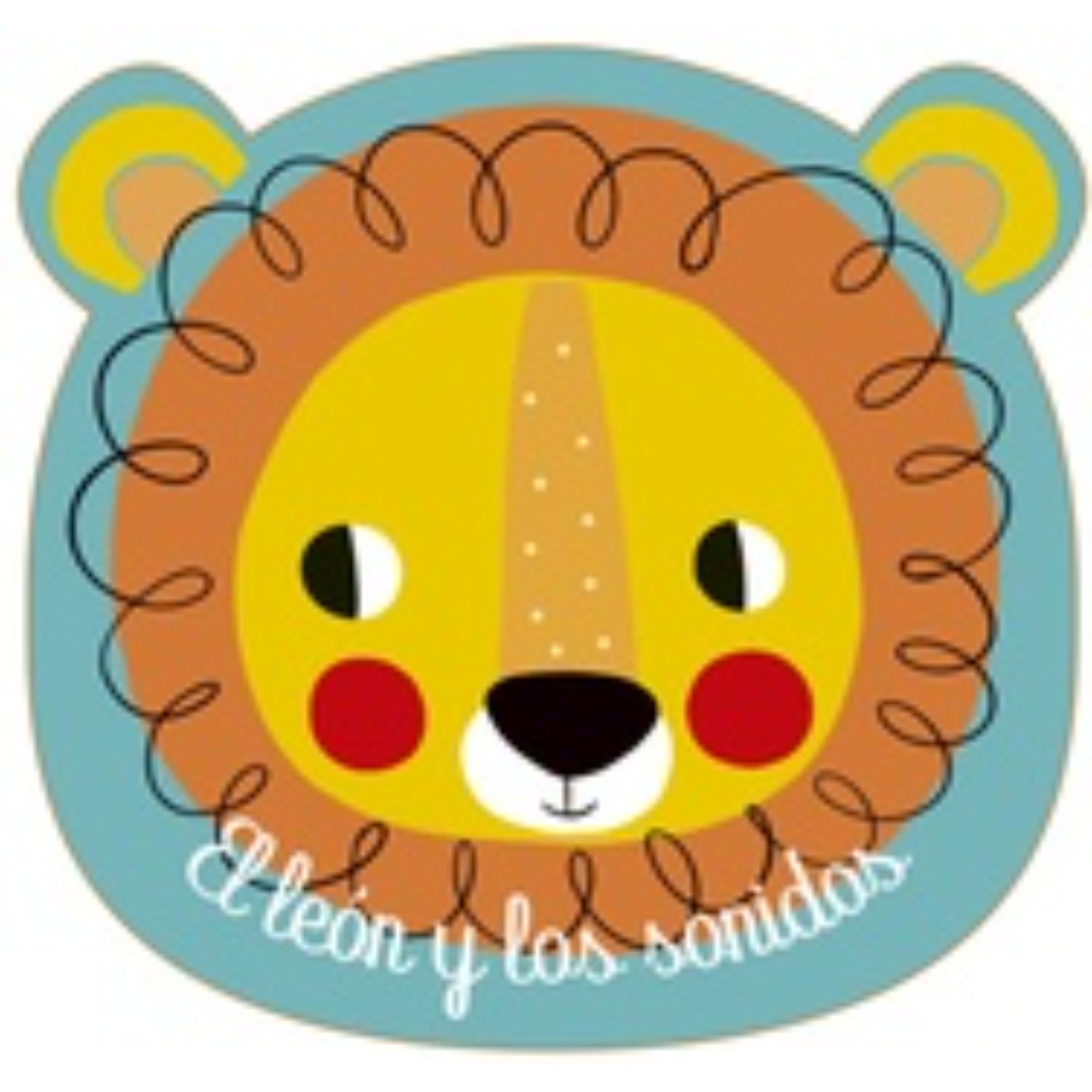 LIBRO ¡A BAÑARSE! - EL LEON Y LOS SONIDOS - EL GATO DE HOJALATA - 1