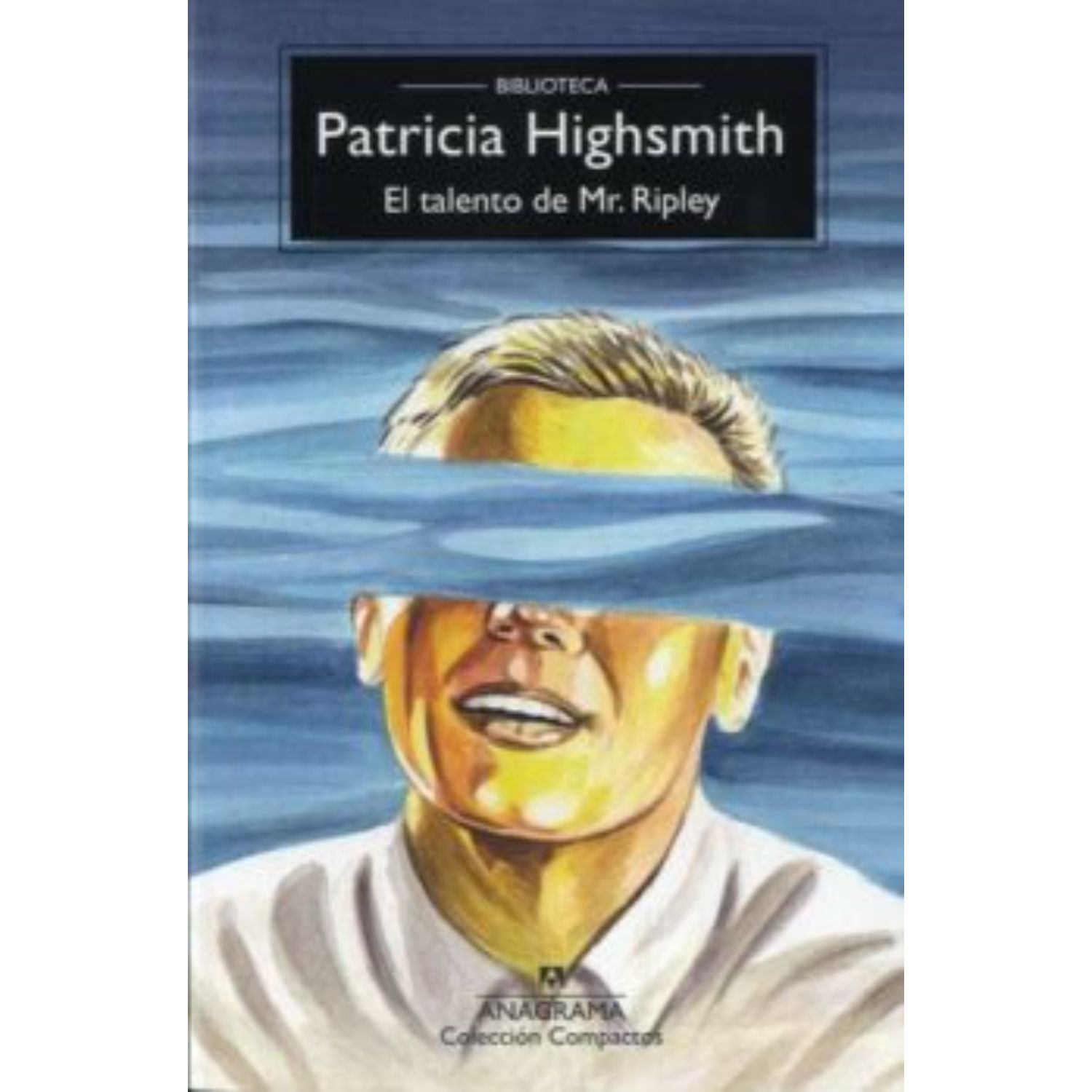 LIBRO LA TALENTO DE MR RIPLEY (BIBLIOTECA HIGHSMITH) PATRICIA HIGHSMITH - 1