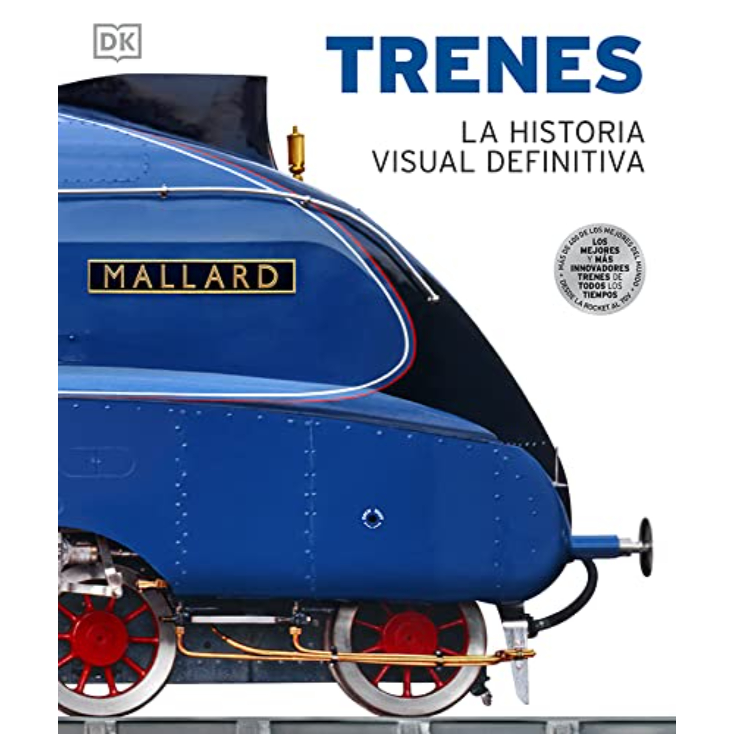 LIBRO TRENES, LA HISTORIA VISUAL DEFINITIVA SAM ATKINSON - 1
