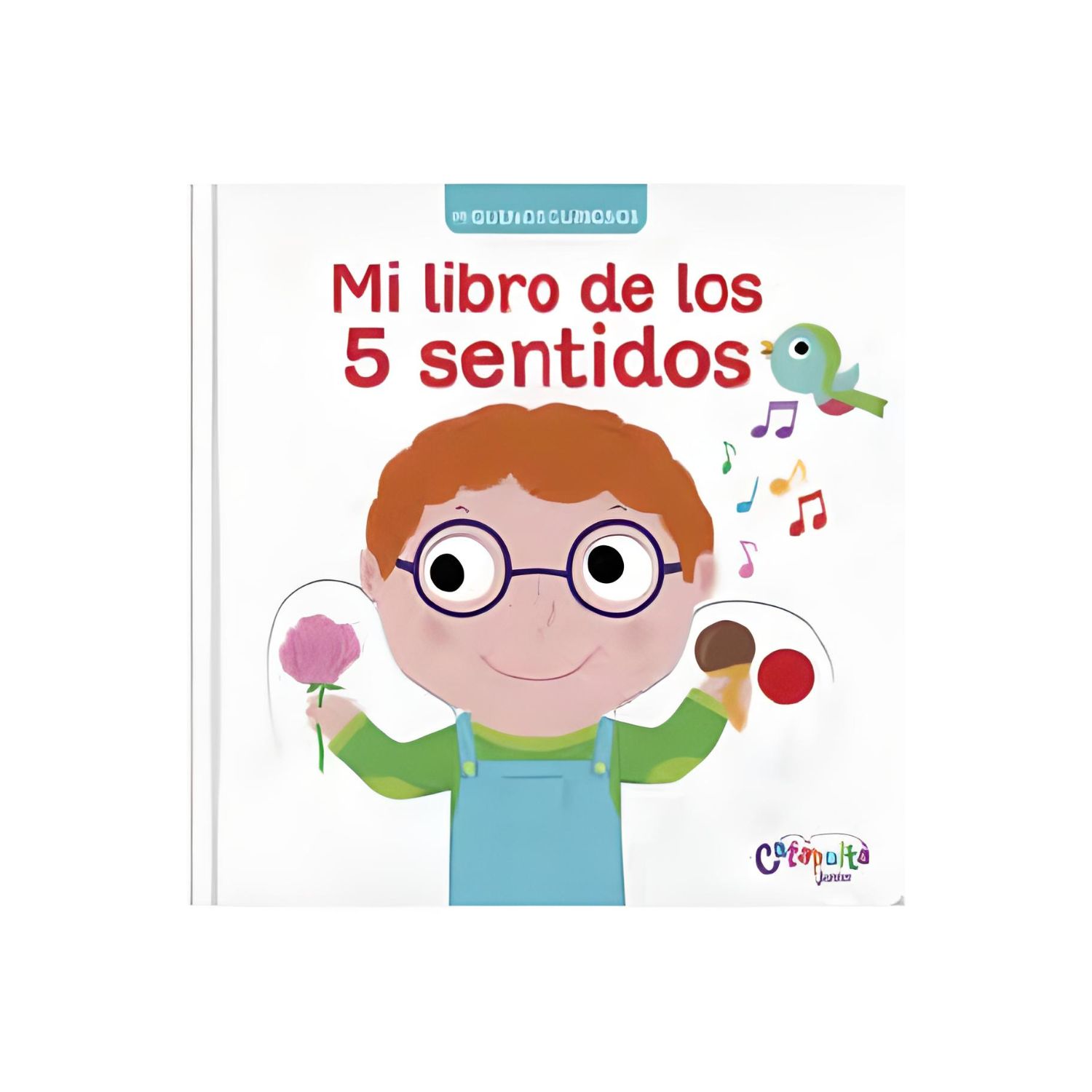 PEQUEÑOS CURIOSOS: MI LIBRO DE LOS 5 SENTIDOS - EQUIPO EDITORIAL - 1