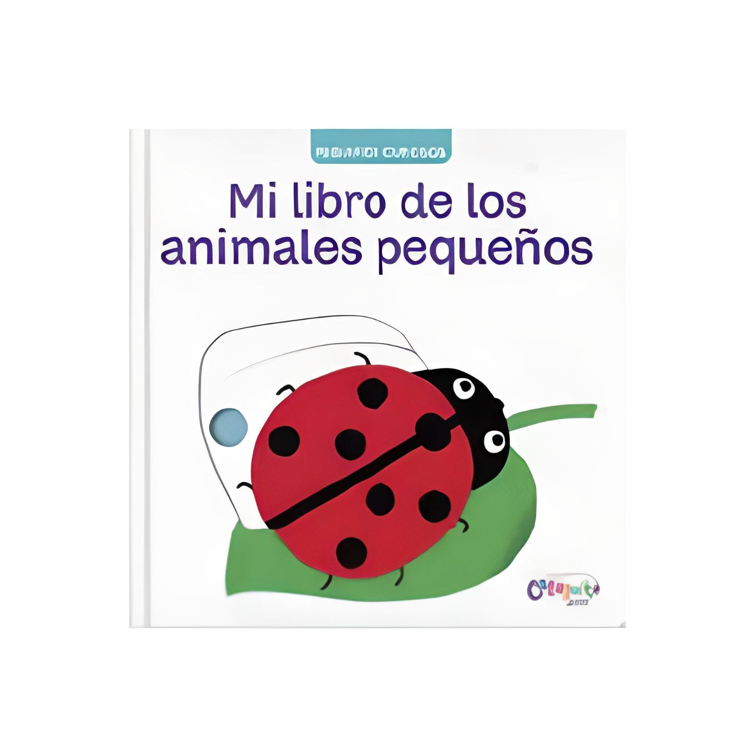 PEQUEÑOS CURIOSOS: MI LIBRO DE LOS INSECTOS - EQUIPO EDITORIAL - 1