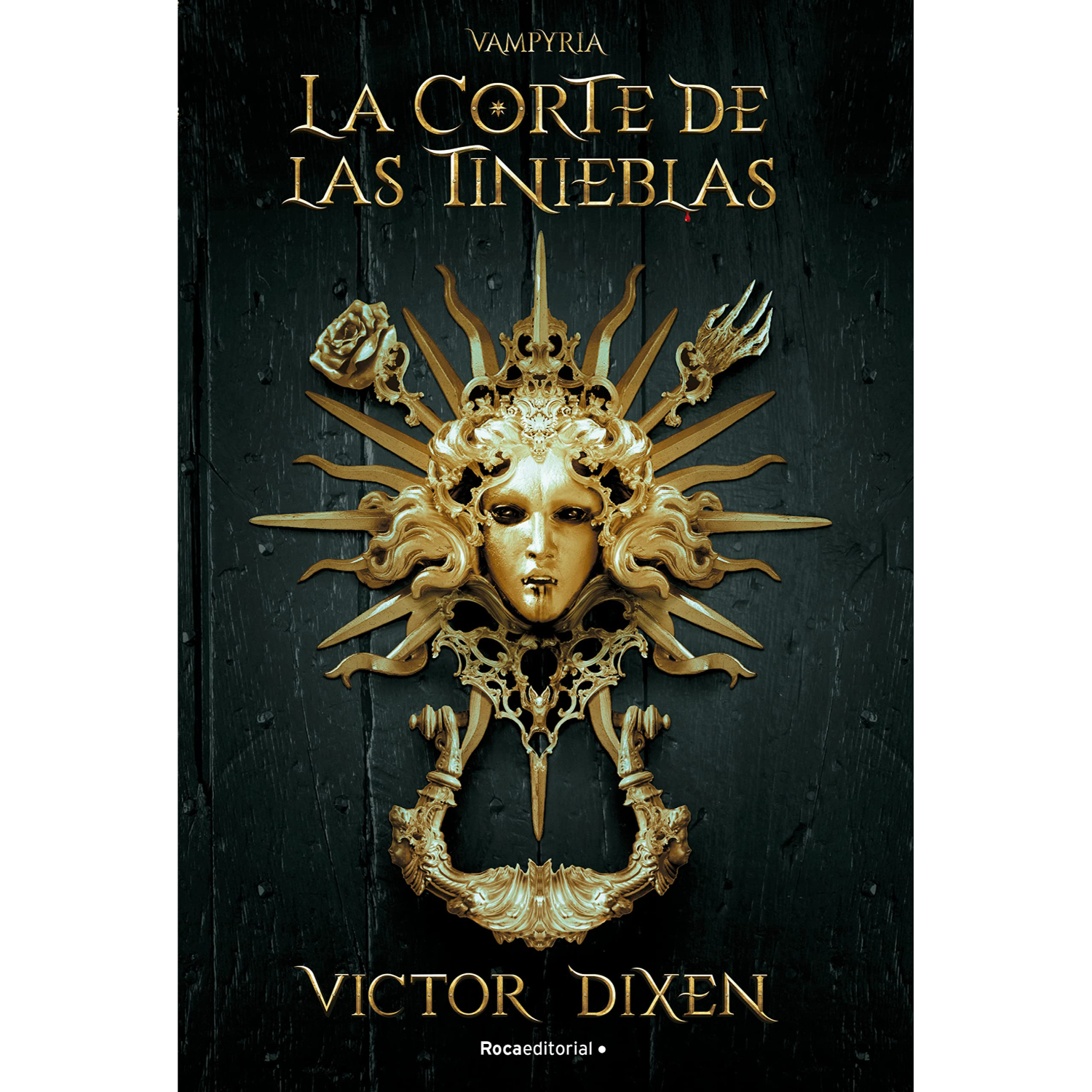 LIBRO LA CORTE DE LAS TINIEBLAS. VAMPYRIA N° 1 VICTOR DIXEN - 1
