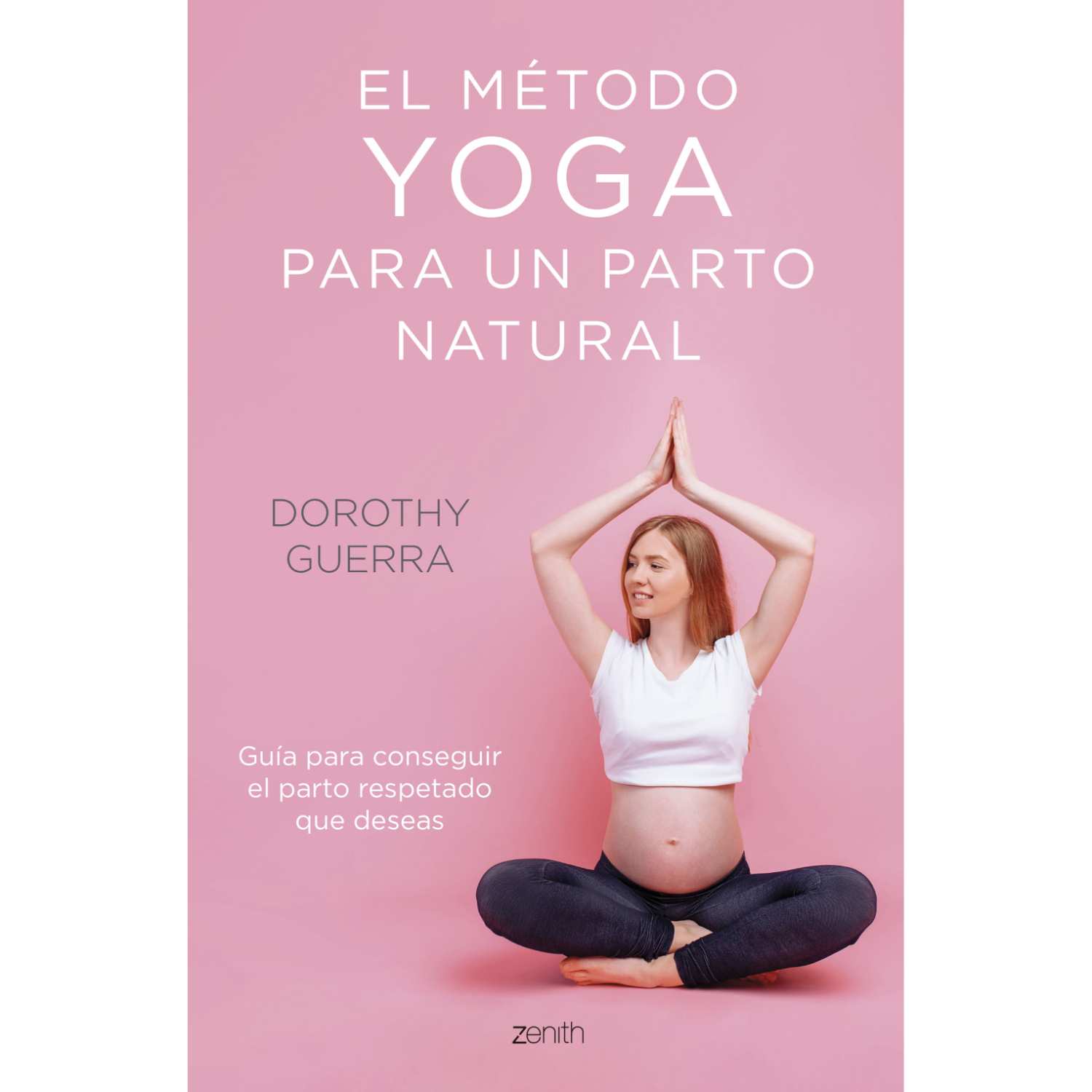 LIBRO EL MÉTODO YOGA PARA UN PARTO NATURAL DOROTHY GUERRA - 1