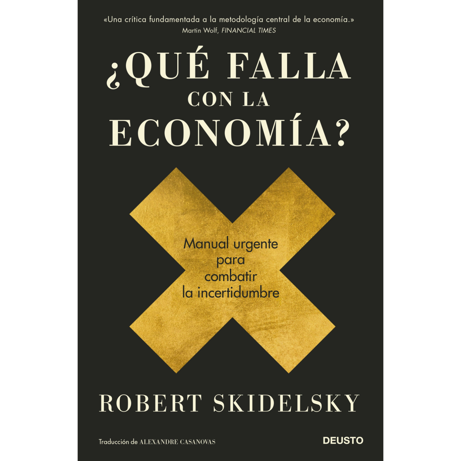 LIBRO QUE FALLA CON LA ECONOMIA? ROBERT SKIDELSKY