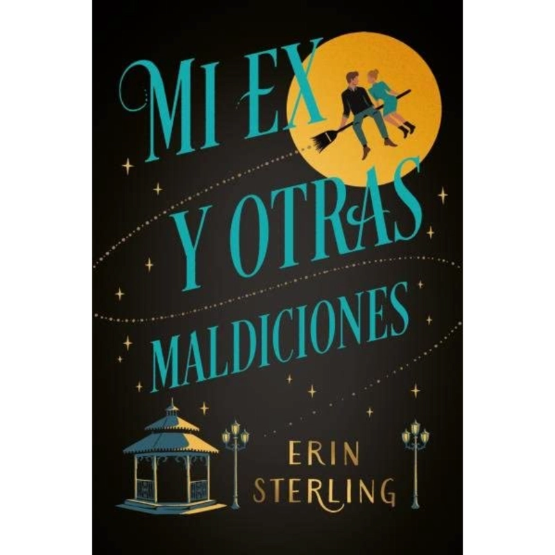 LIBRO MI EX Y OTRAS MALDICIONES ERIN STERLING