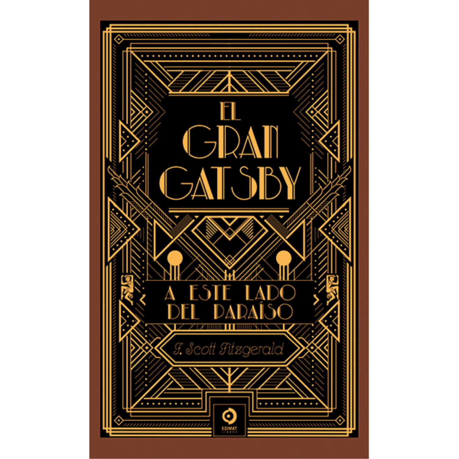 LIBRO EL GRAN GATSBY/ A ESTE LADO DEL PARAISO FRANCIS SCOTT FITZGERALD - 1