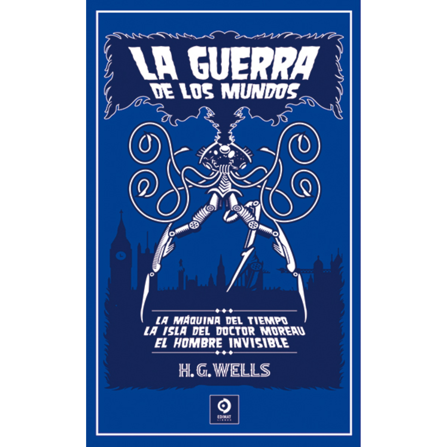 LIBRO LA GUERRA DE LOS MUNDOS / LA MAQUINA DEL TIEMPO H. G. WELLS - 1