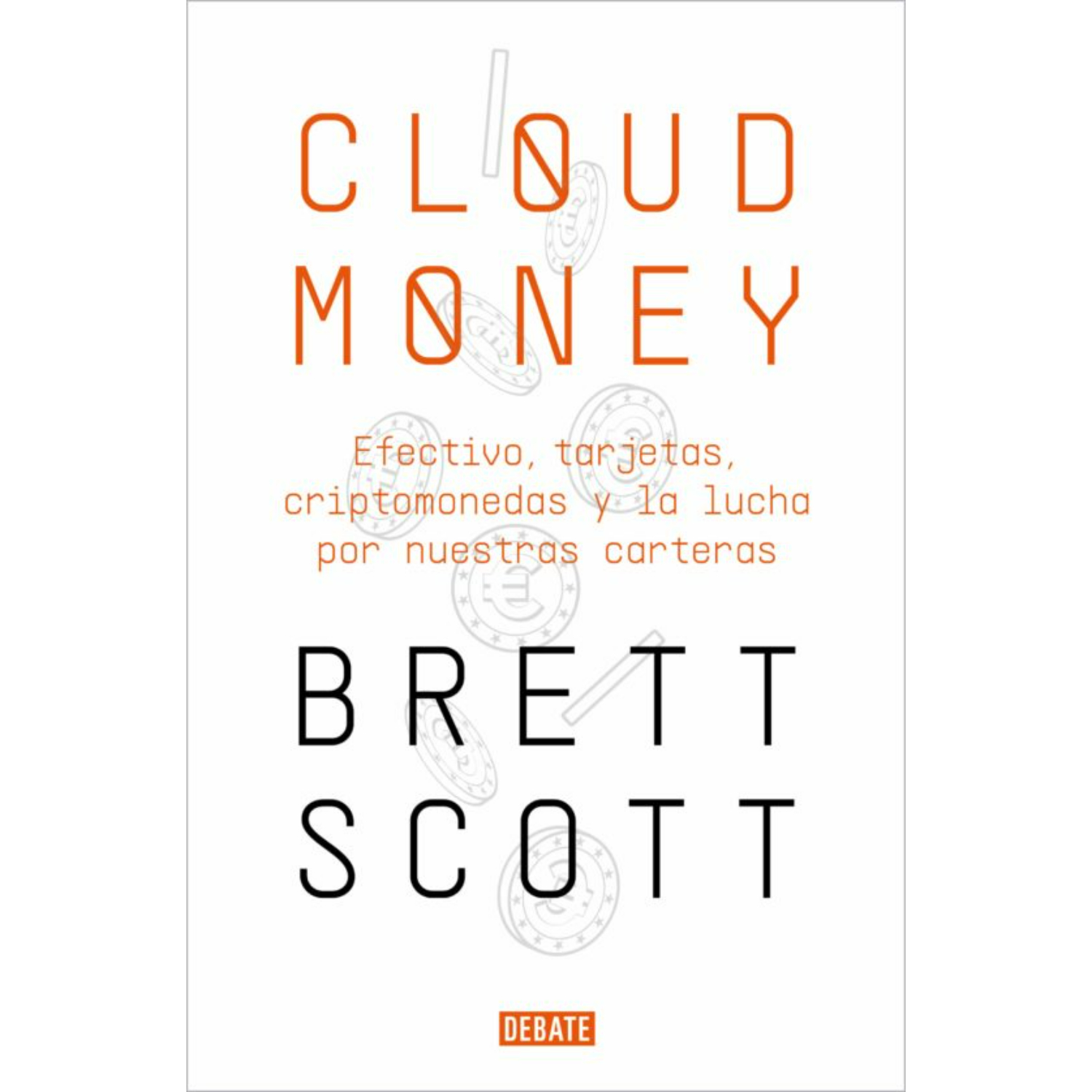 LIBRO CLOUDMONEY BRETT SCOTT - 1