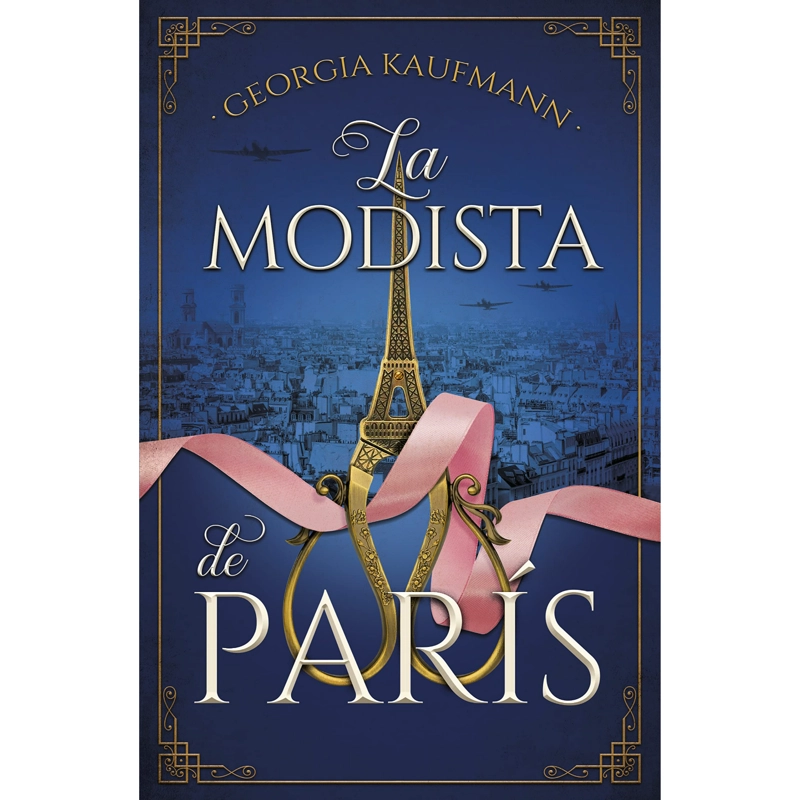 LIBRO LA MODISTA DE PARÍS GEORGIA LOUISE KAUFMANN - 1