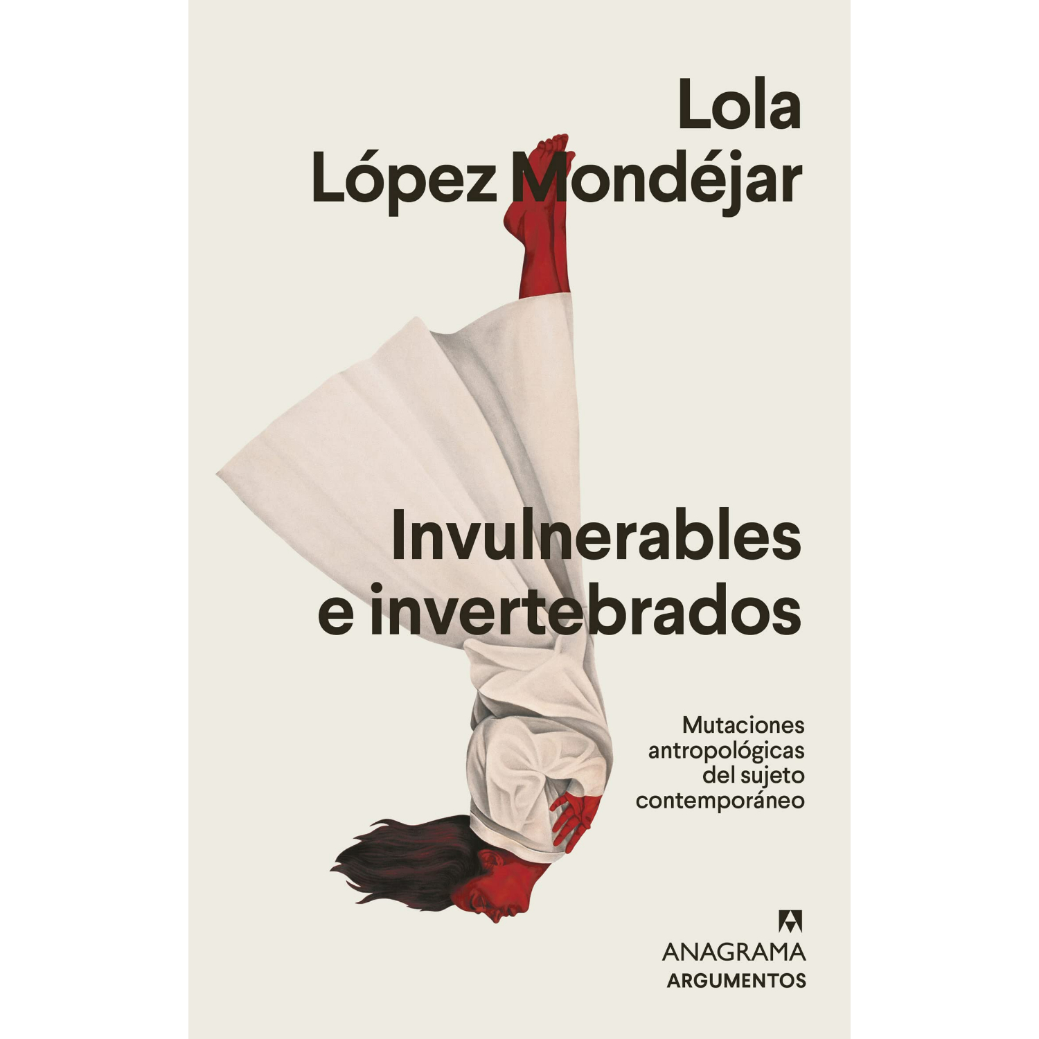 LIBRO INVULNERABLES E INVERTEBRADOS LOLA LOPEZ MONDEJAR
