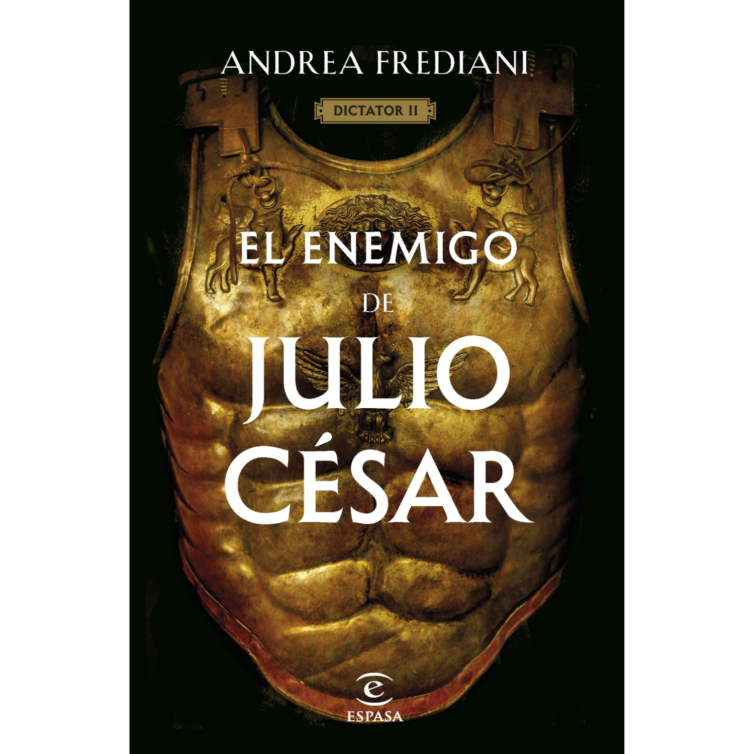 LIBRO EL ENEMIGO DE JULIO CÉSAR (SERIE DICTATOR 2) ANDREA FREDIANI - 1