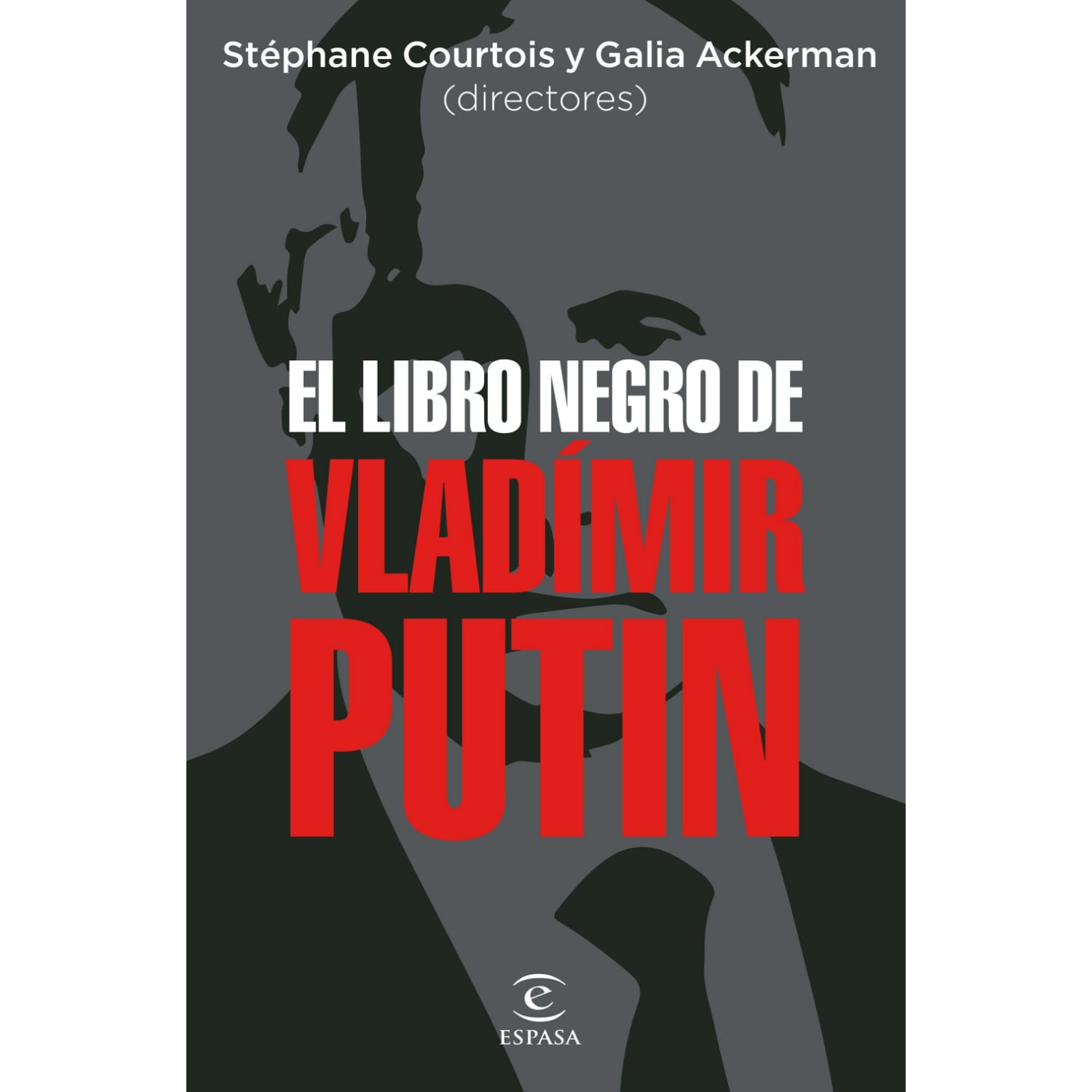 LIBRO EL NEGRO DE VLADIMIR PUTIN STEPHANE COURTOIS - 1
