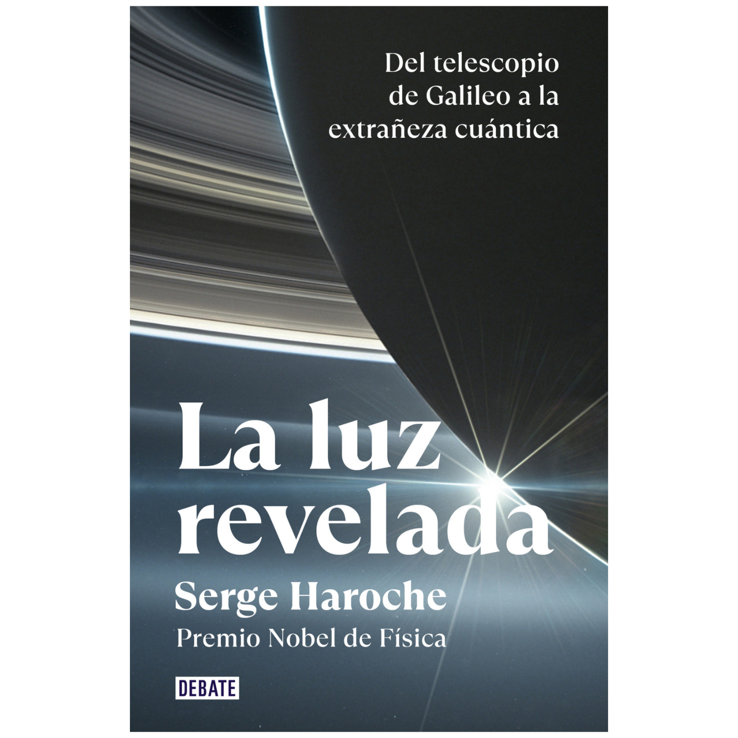 LIBRO LA LUZ REVELADA SERGE HAROCHE