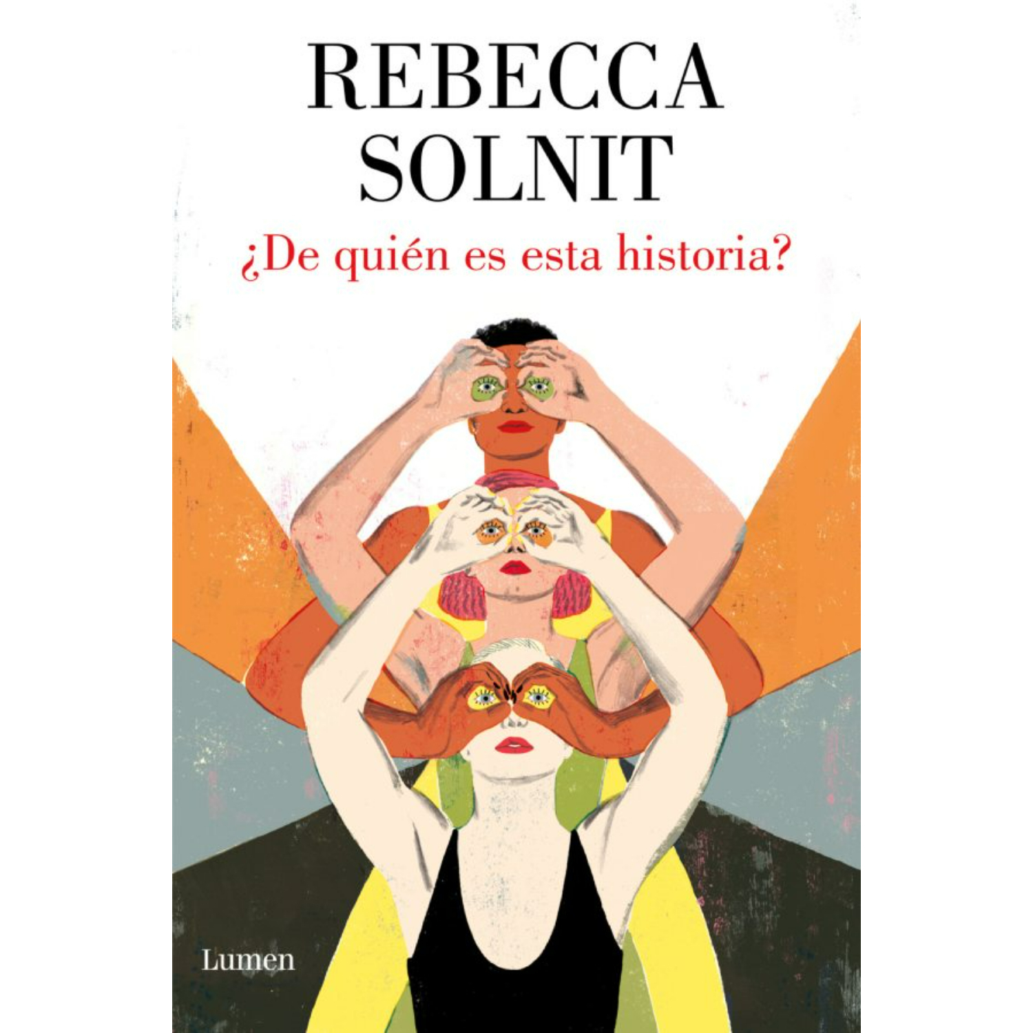 LIBRO ¿DE QUIEN ES ESTA HISTORIA? REBECCA SOLNIT - 1