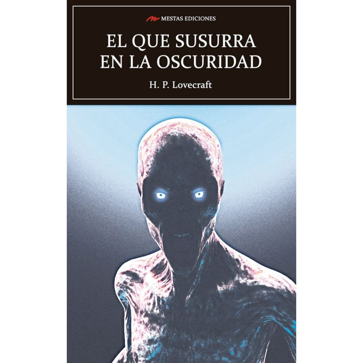 LIBRO EL QUE SUSURRA EN LA OSCURIDAD H. P. LOVECRAFT