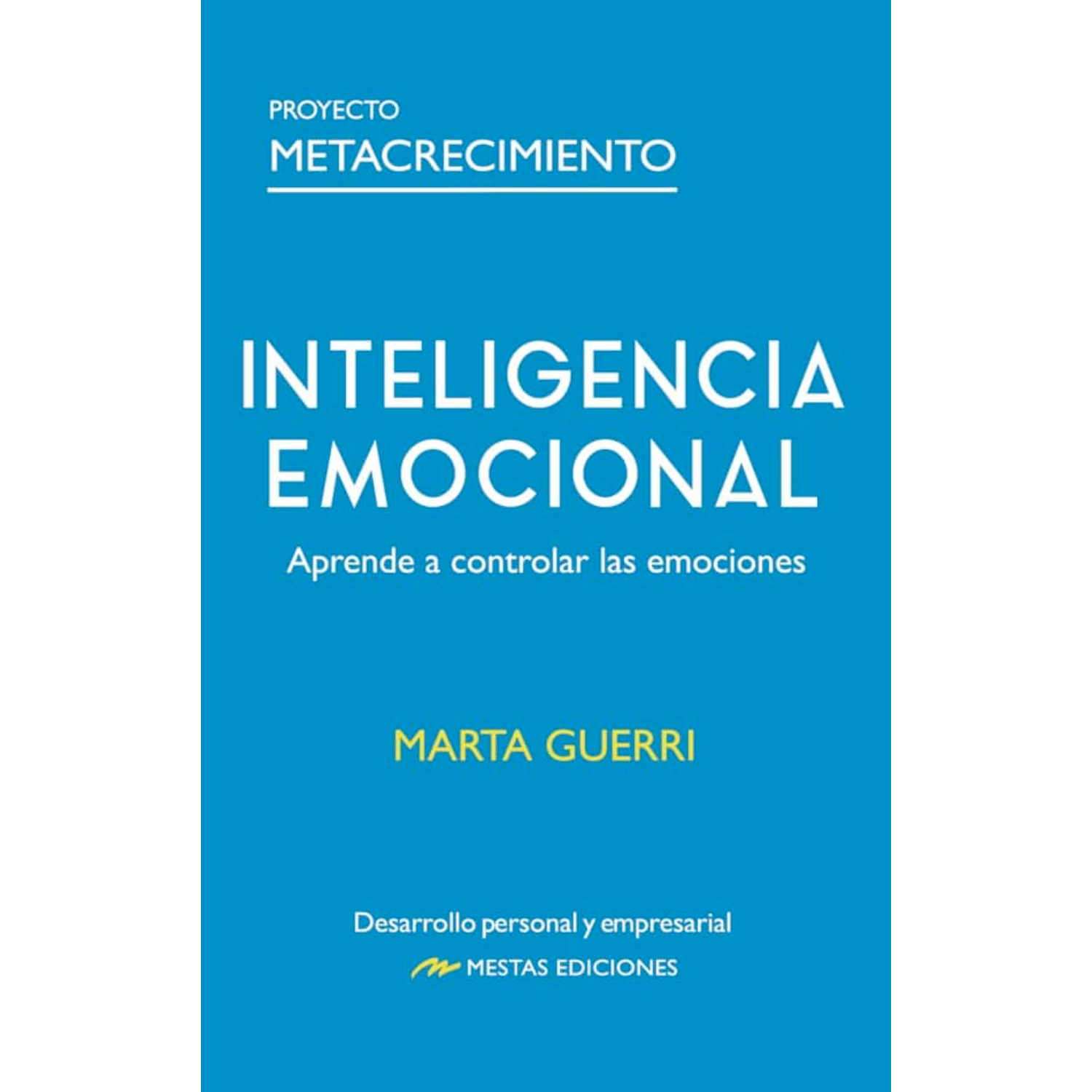 LIBRO INTELIGENCIA EMOCIONAL UNA GUIA UTIL GUERRI, MARTA