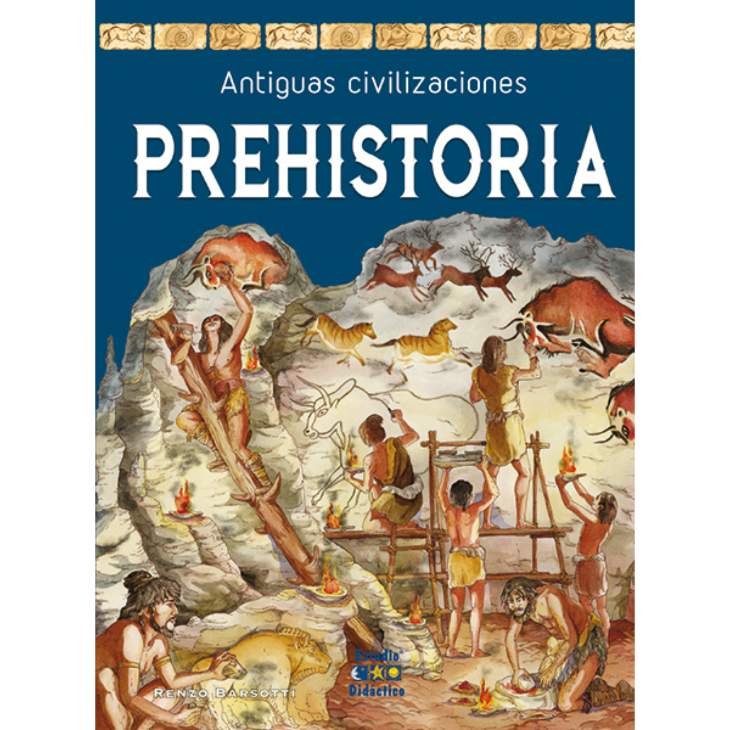 LIBRO PREHISTORIA -ANTIGUAS CIVILIZACIONES- BARSOTTI, RENZO - 1