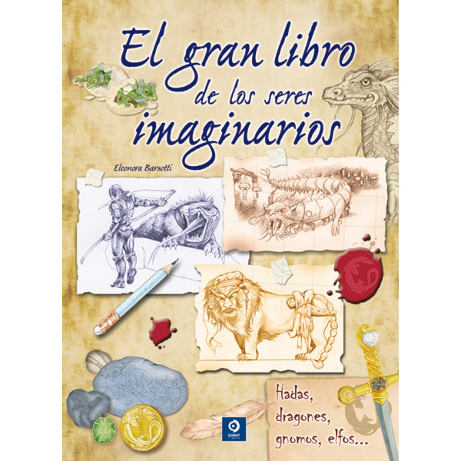 EL GRAN LIBRO DE LOS SERES IMAGINARIOS - BARSOTTI, RENZO - 1