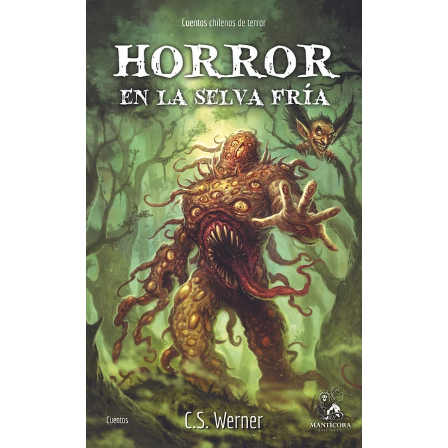LIBRO HORROR EN LA SELVA FRÍA CRISTOBAL ECHENIQUE WERNER - 1