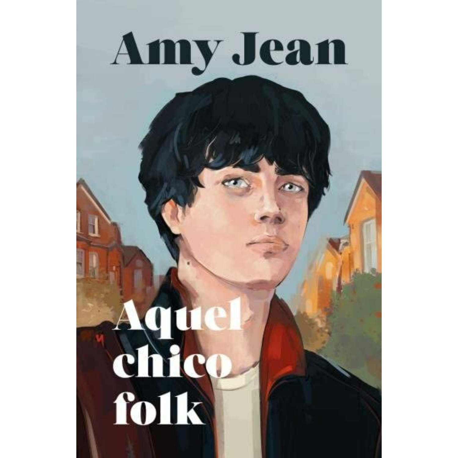 LIBRO AQUEL CHICO FOLK AMY JEAN - 1