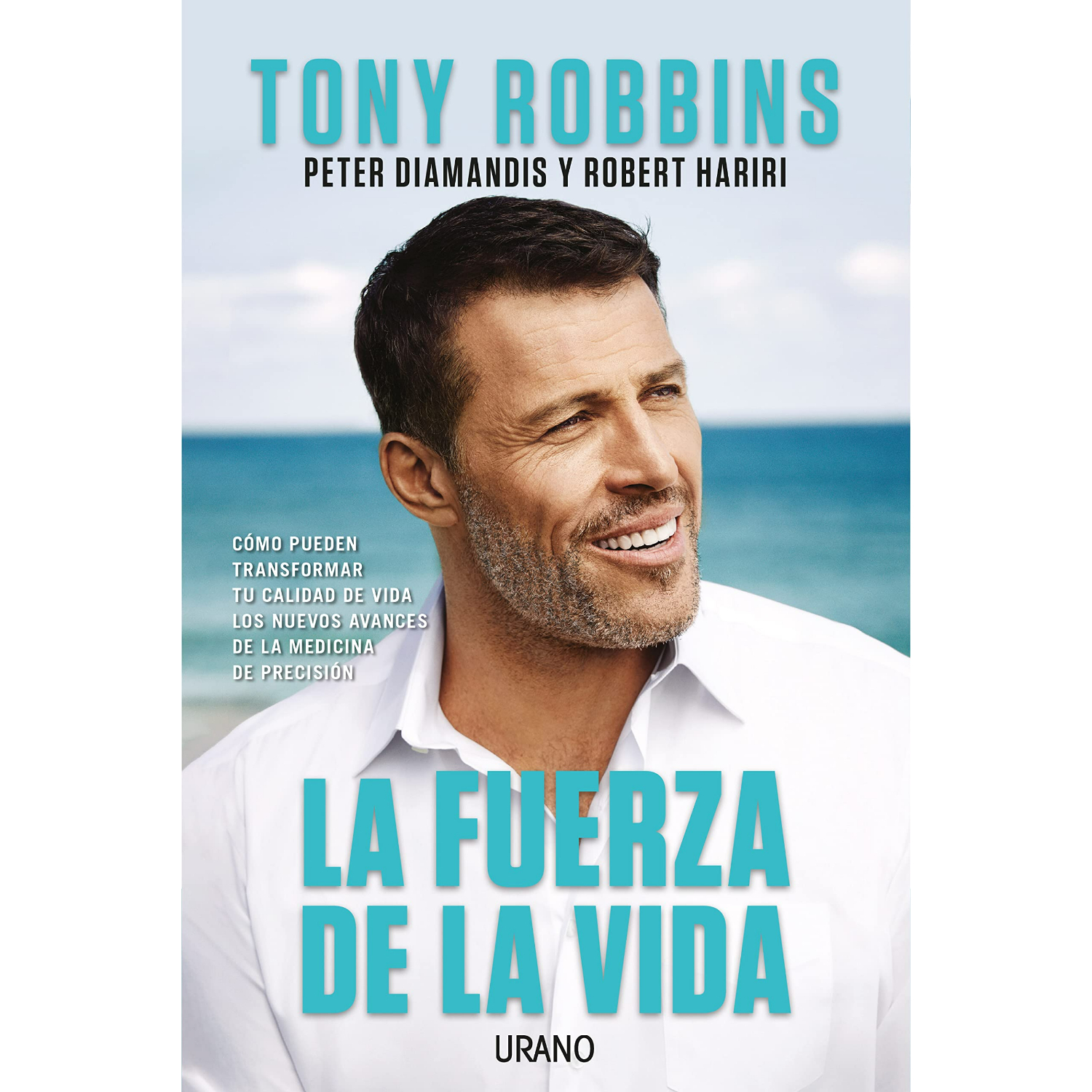 LIBRO LA FUERZA DE LA VIDA - COMO PUEDEN TRANSFORMAR TU CALIDAD TONY ROBBINS