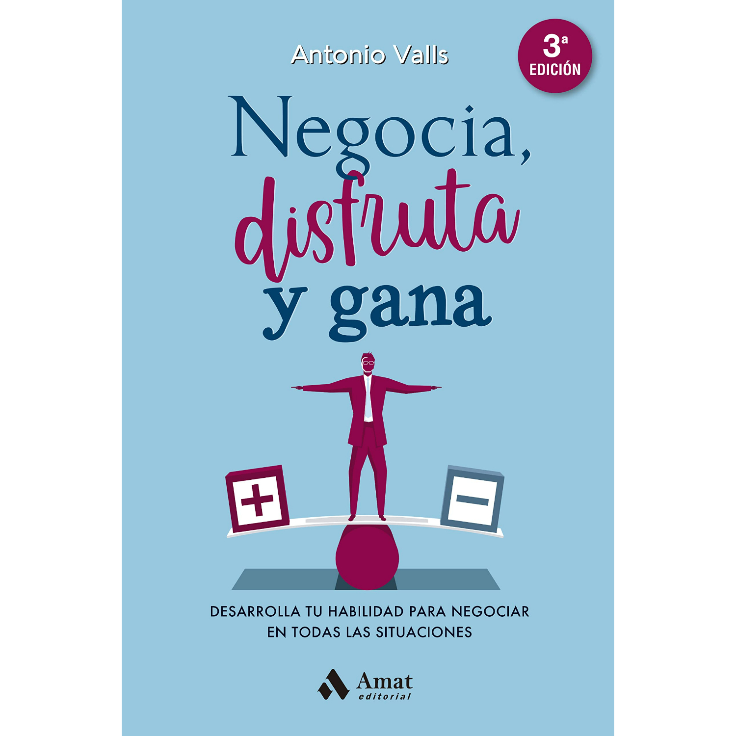 LIBRO NEGOCIE, DISFRUTE Y GANE VALLS, ANTONIO - 1