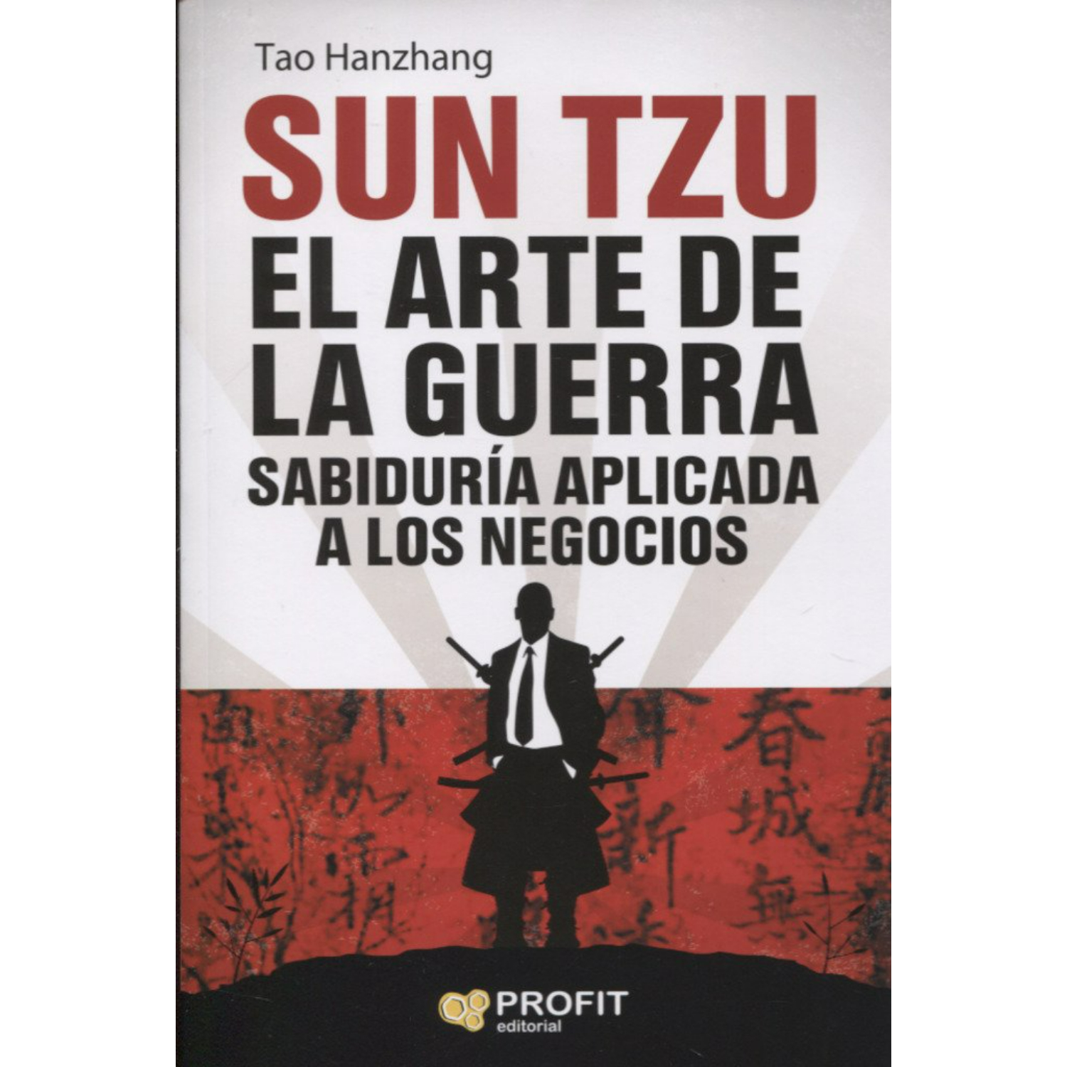LIBRO SUN TZU. ARTE DE LA GUERRA TAO HANZHANG