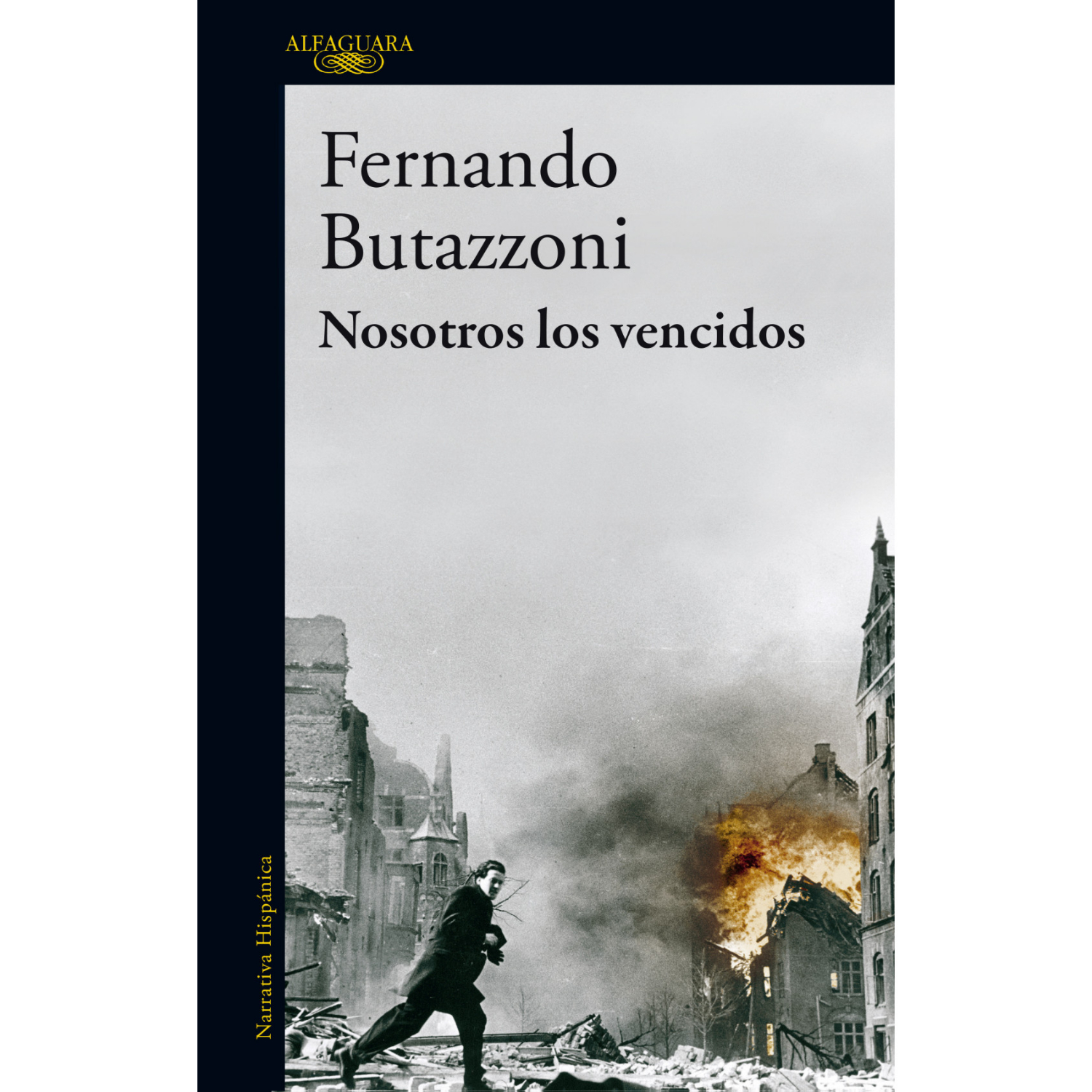 LIBRO NOSOTROS LOS VENCIDOS FERNANDO BUTAZZONI - 1