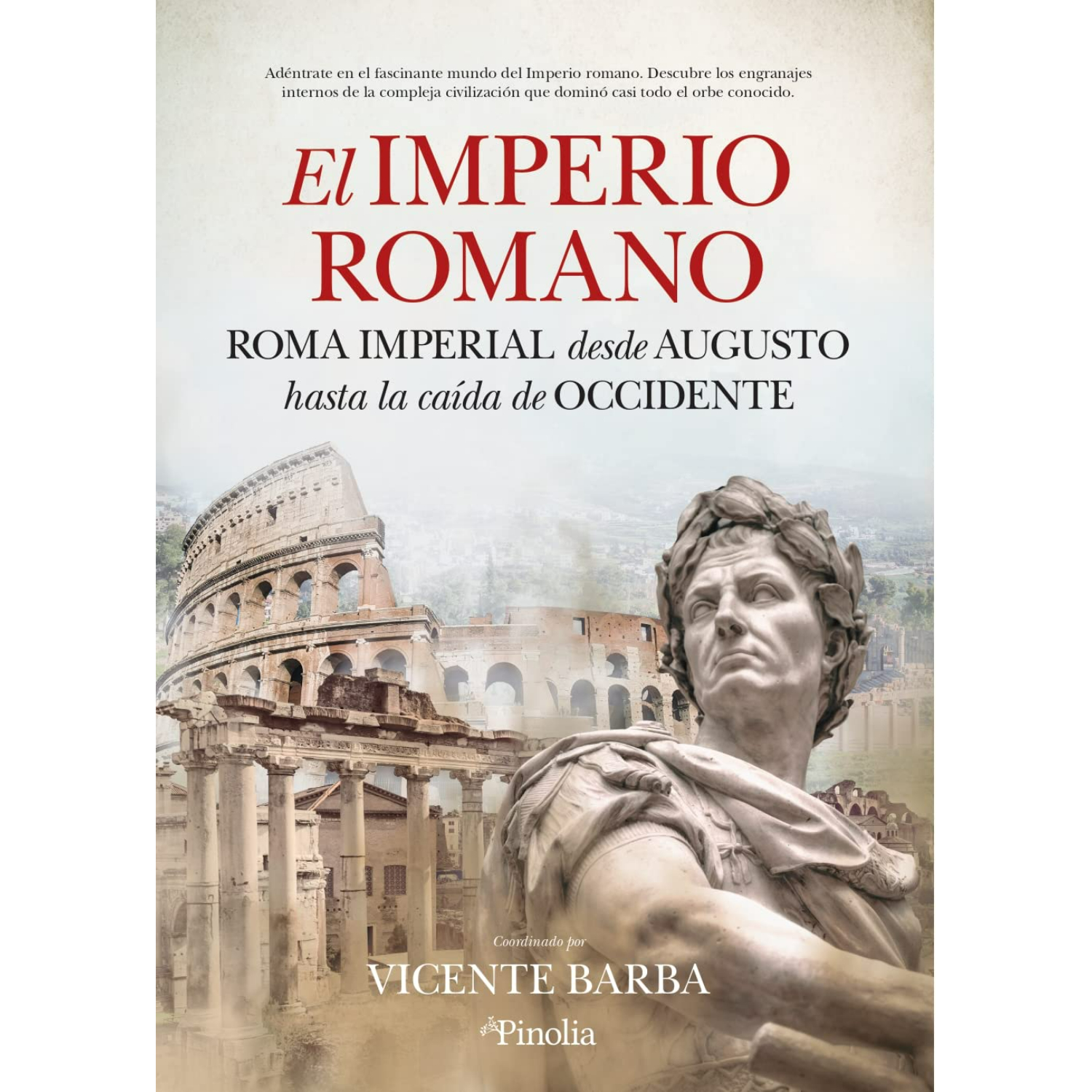 LIBRO DE HISTORIA Y HUMANIDADES EL IMPERIO ROMANO BARBA, VICENTE