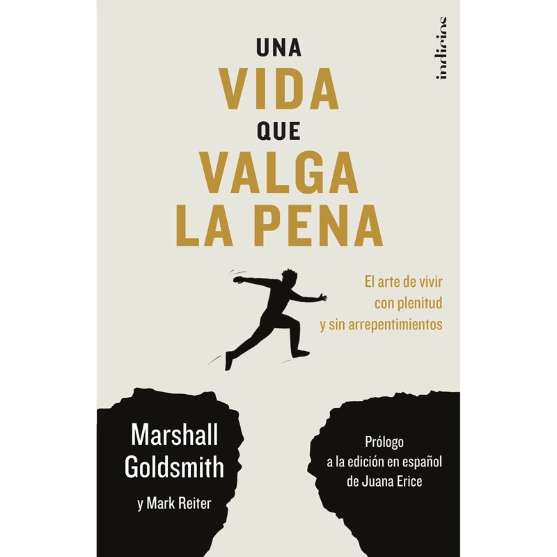 LIBRO UNA VIDA QUE VALGA LA PENA GOLDSMITH, MARSHALL
