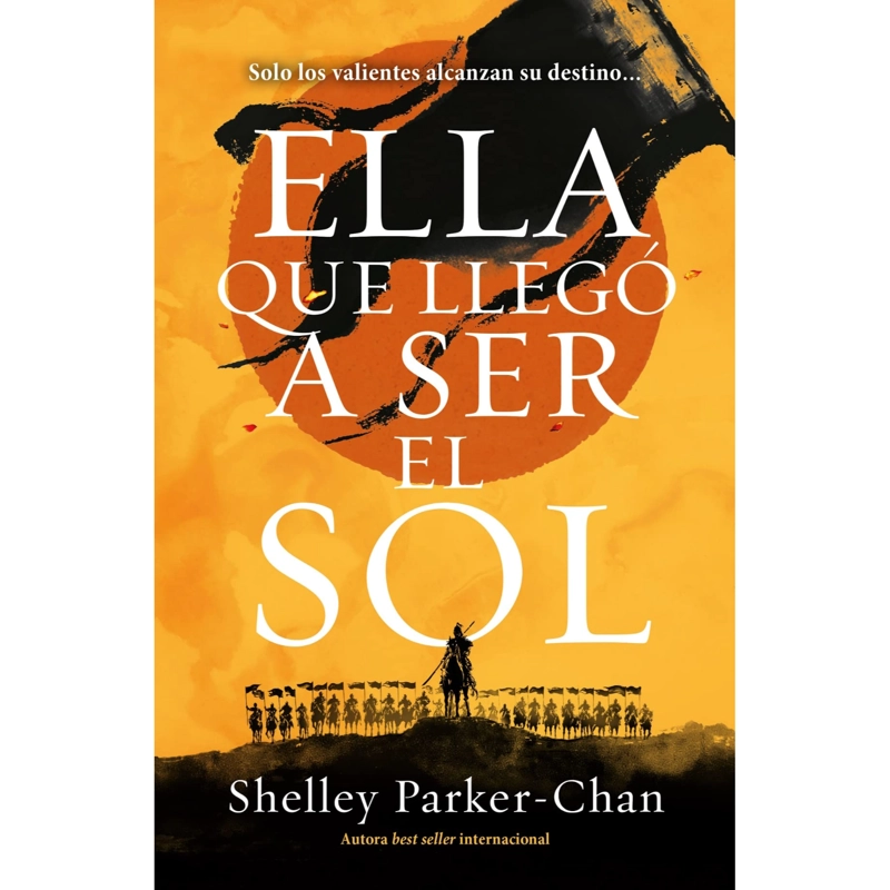 LIBRO ELLA QUE LLEGO A SER EL SOL SHELLEY CHAN PARKER - 1
