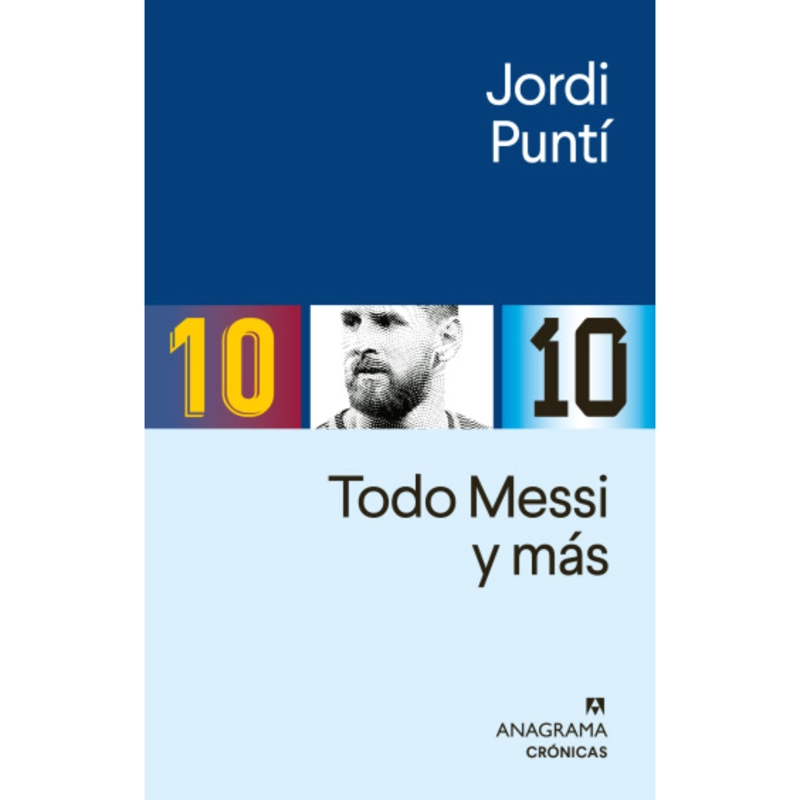 LIBRO TODO MESSI Y MÁS - PUNTÍ, JORDI - 1
