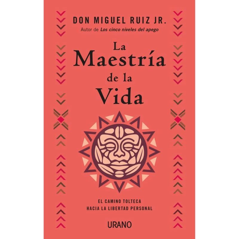 LIBRO LA MAESTRIA DE LA VIDA RUIZ JR, MIGUEL