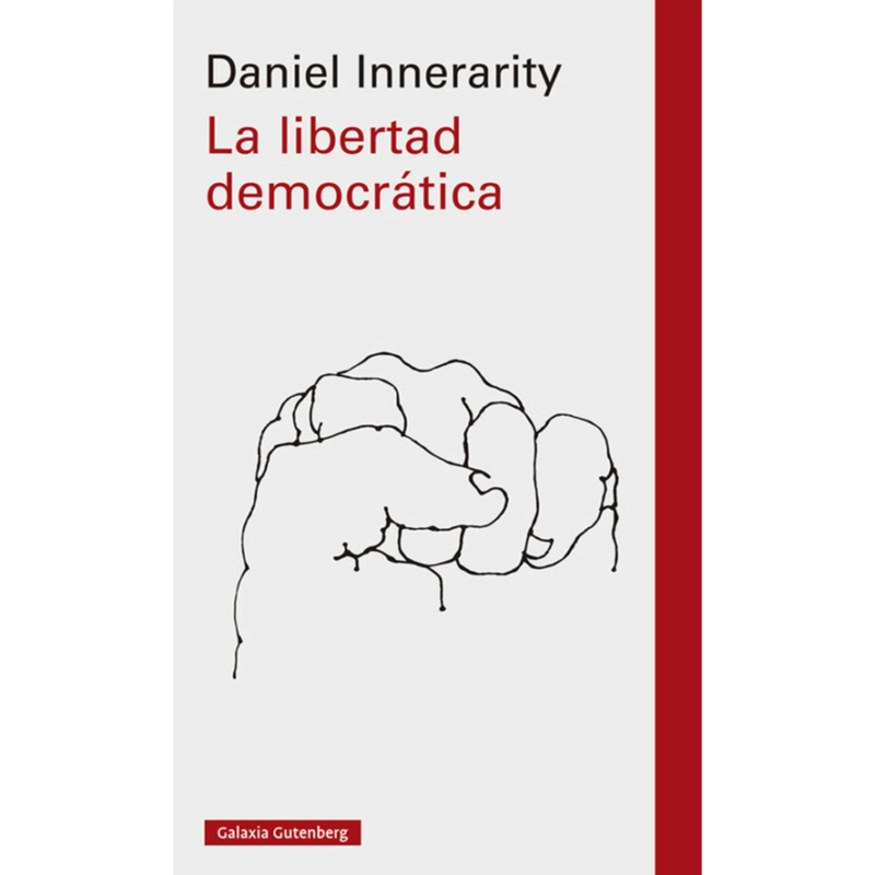LIBRO LA LIBERTAD DEMOCRATICA DANIEL INNERARITY - 1