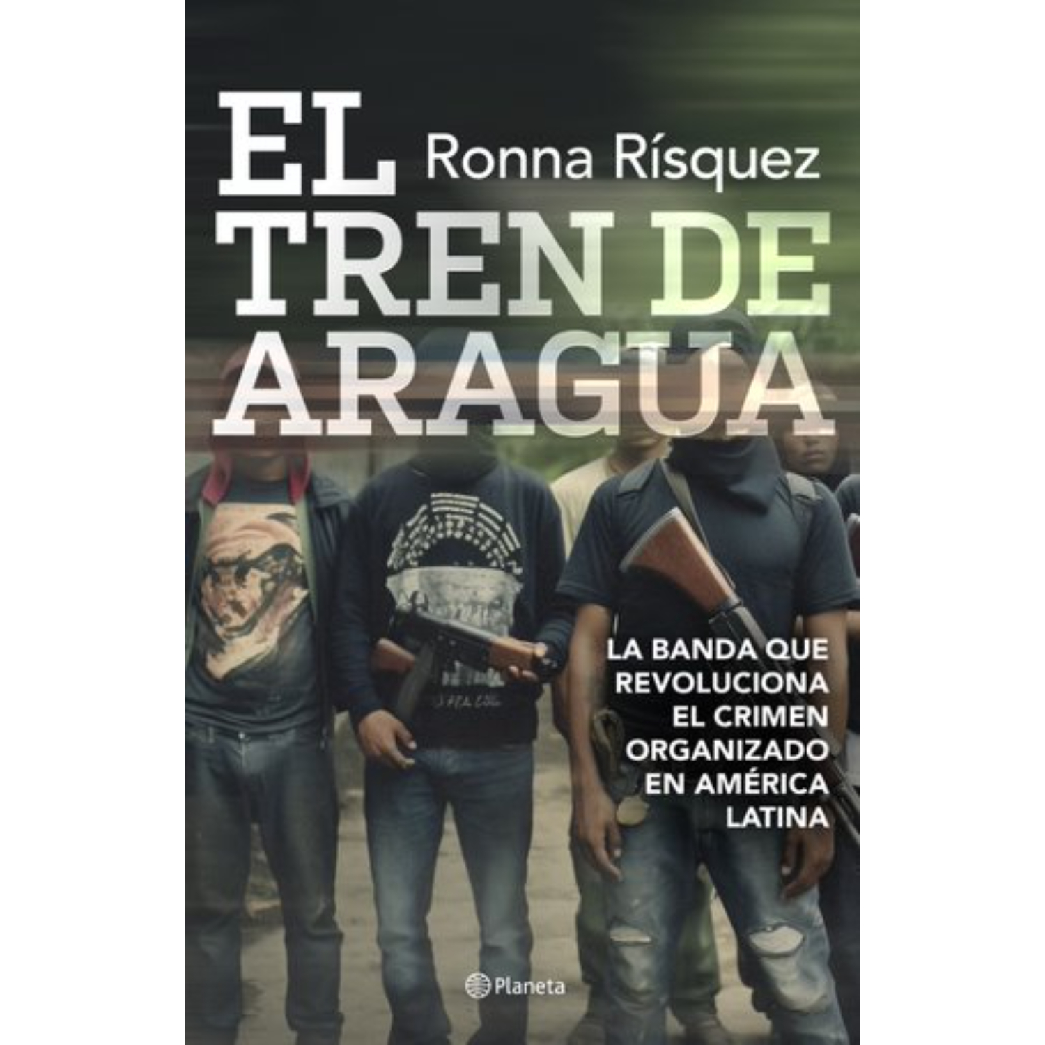 LIBRO EL TREN DE ARAGUA RONNA RISQUEZ - 1