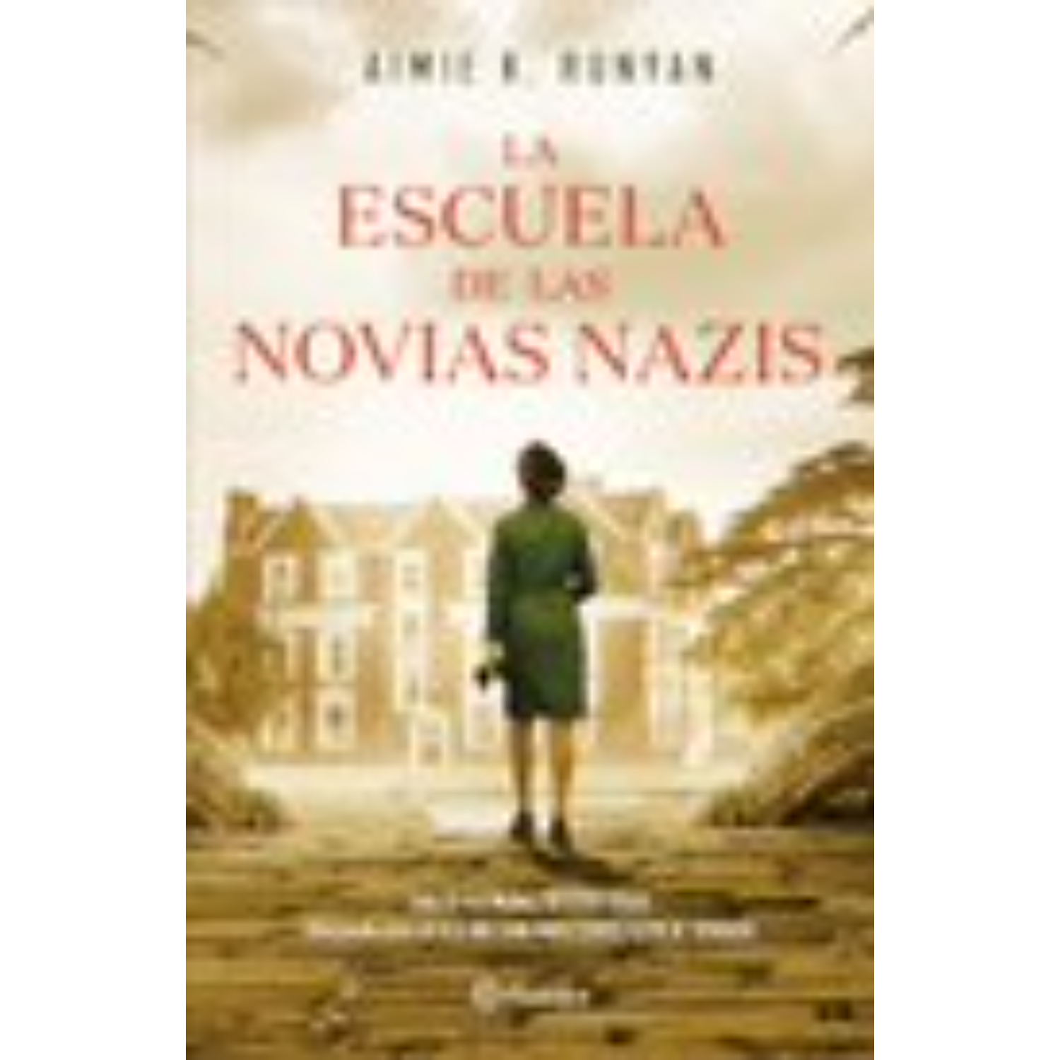 LIBRO LA ESCUELA DE LAS NOVIAS NAZIS - RUNYAN, AIMIE - 1