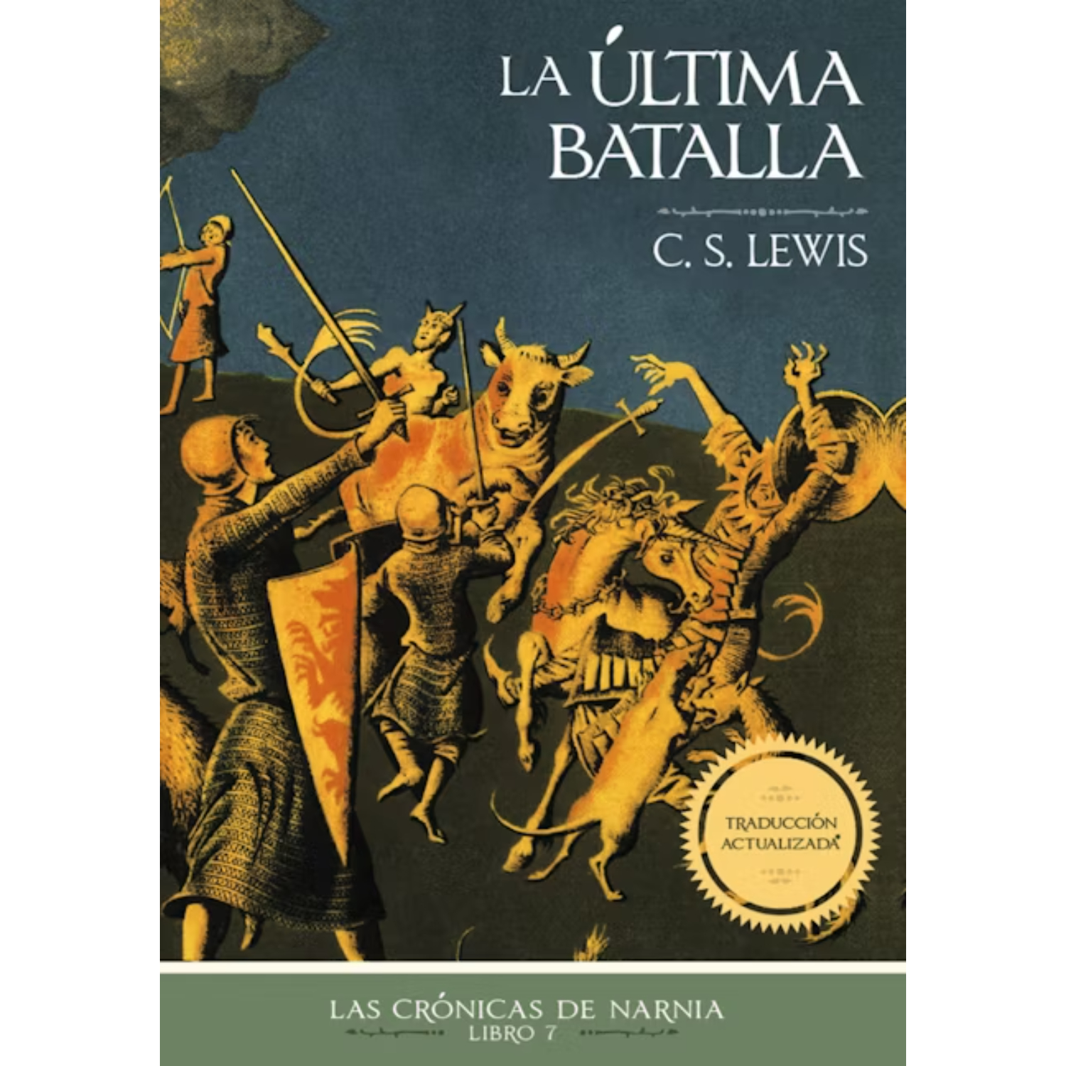 NOVELA JUVENIL CRONICAS DE NARNIA LA ULTIMA BATALLA 7 7 LEWIS, C. S. - 1