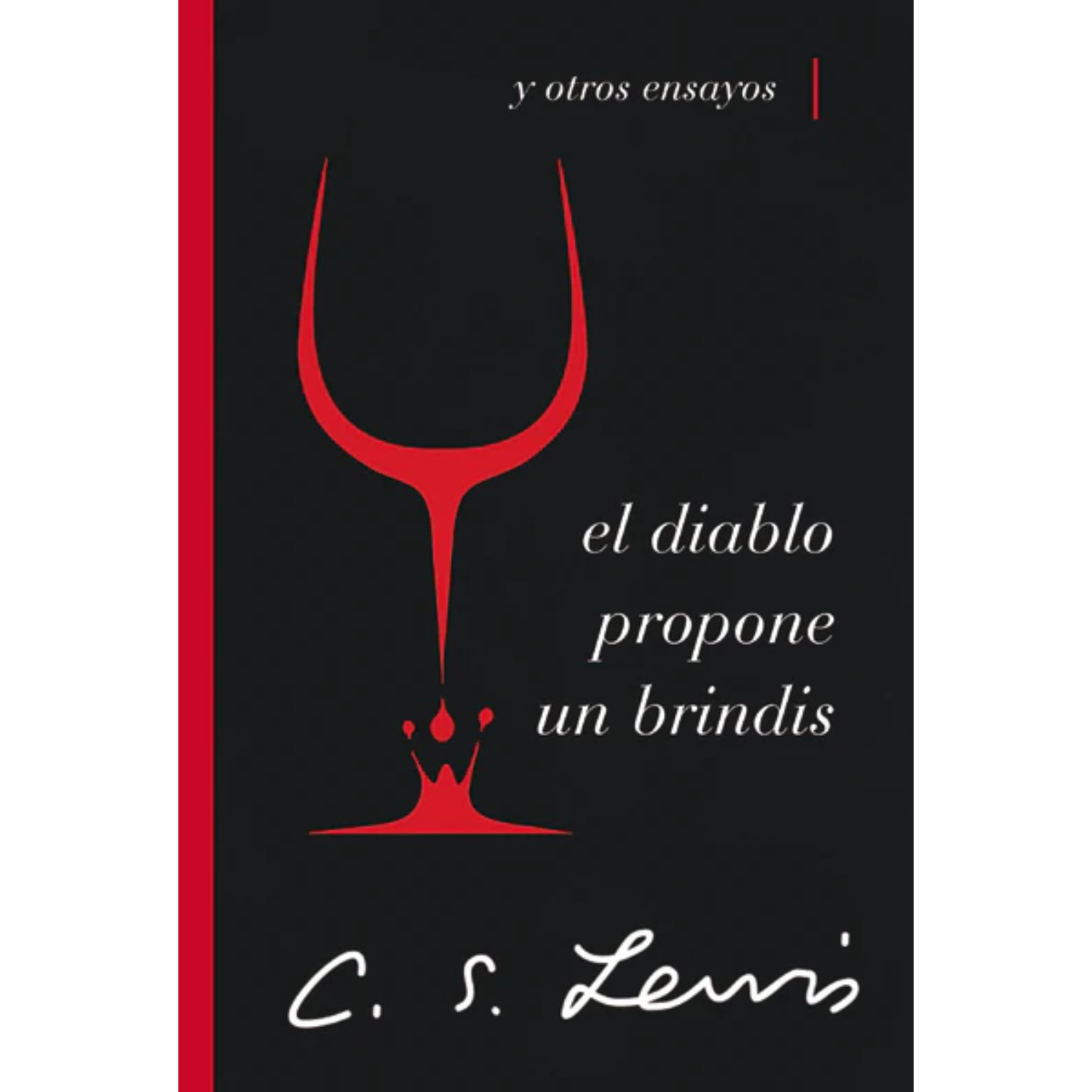 LIBRO EL DIABLO PROPONE UN BRINDIS Y OTROS ENSAYOS - LEWIS, C. S. - 1