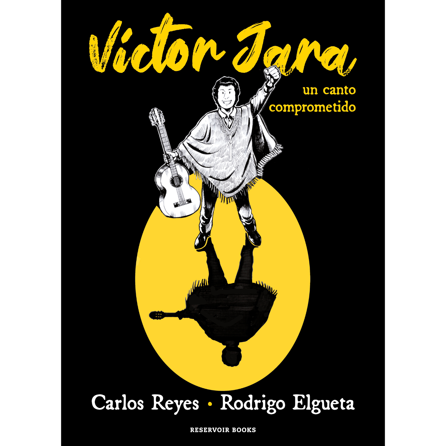 CÓMIC VICTOR JARA UNA CANCION COMPROMETIDA REYES, CARLOS - 1