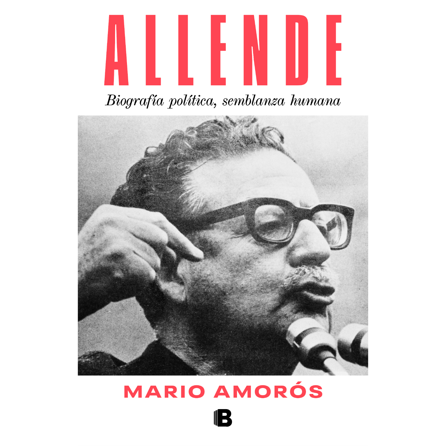 LIBRO DE HISTORIA Y HUMANIDADES ALLENDE. LA BIOGRAFIA (REEDICION) AMORÓS, MARIO - 1