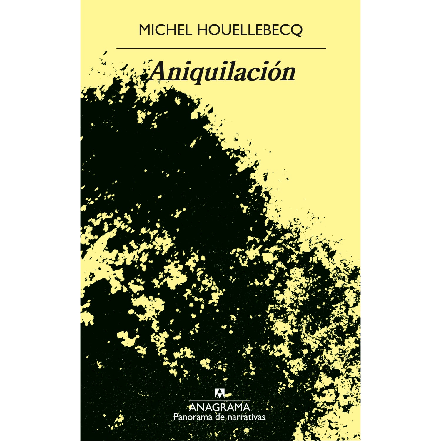 LIBRO ANIQUILACION - HOUELLEBECQ, MICHEL - 1