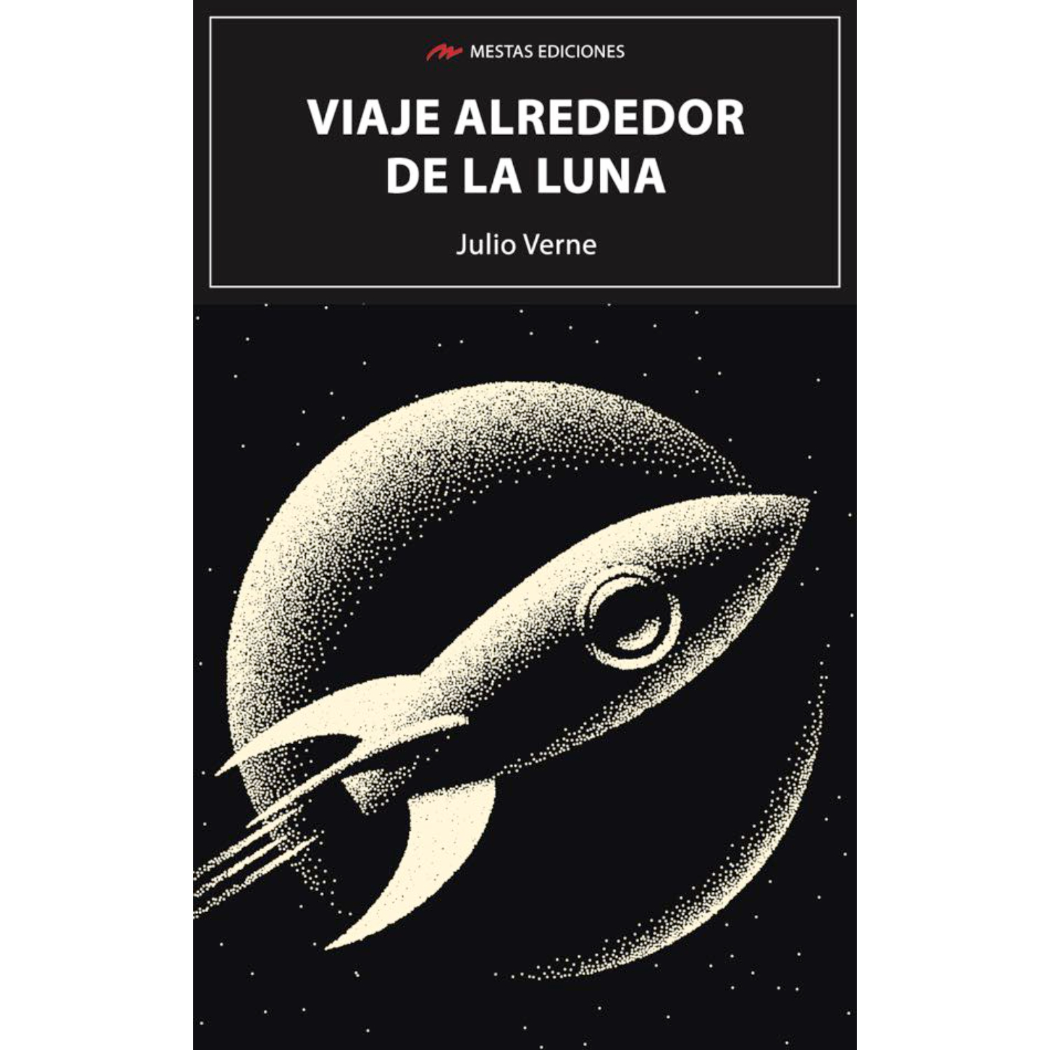 LIBRO VIAJE ALREDEDOR DE LA LUNA - VERNE, JULIO