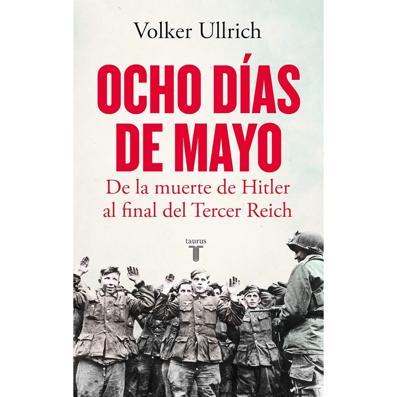 LIBRO DE HISTORIA Y HUMANIDADES OCHO DIAS DE MAYO ULLRICH, VOLKER - 1