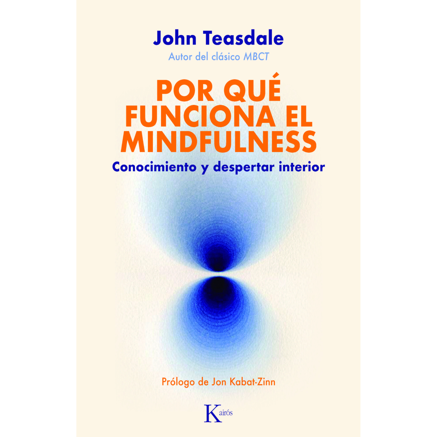 LIBRO POR QUE FUNCIONA EL MINDFULNESS JOHN TEASDALE